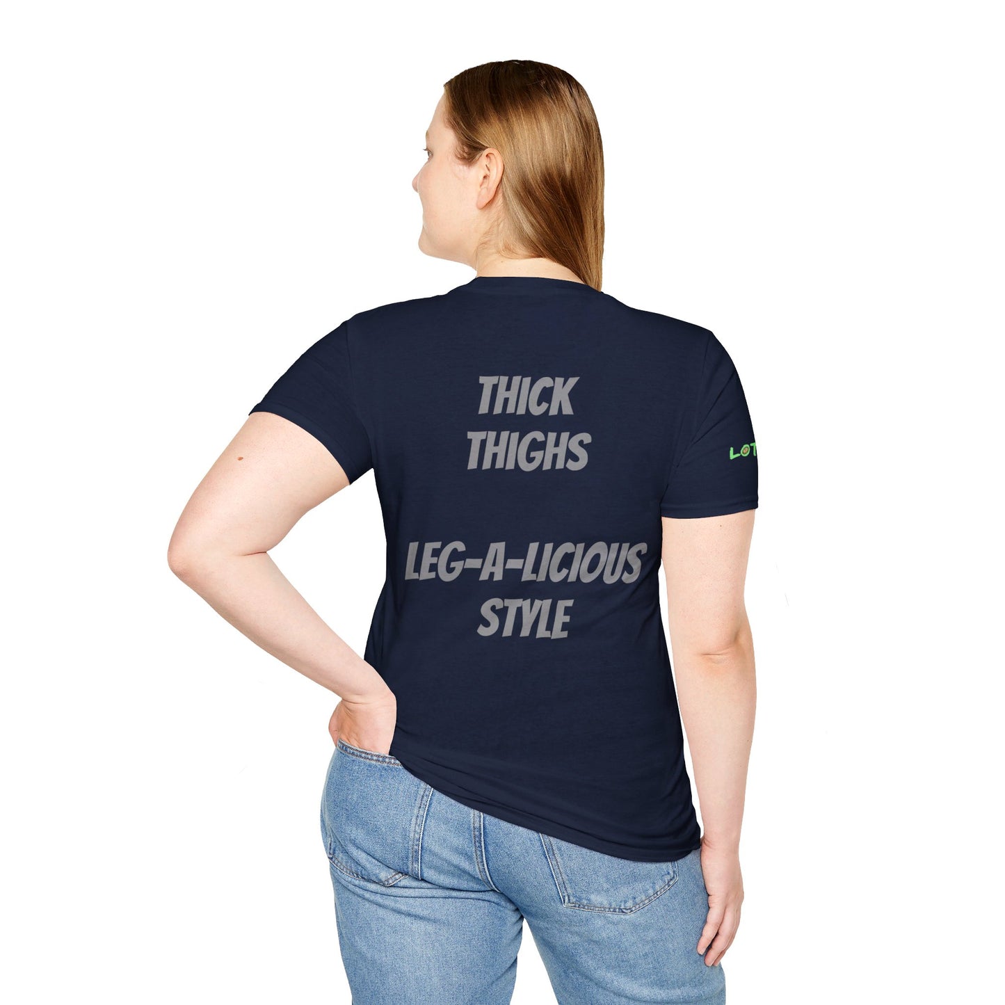 Thick Thighs, Leg-A-Licious Style | Unisex T-Shirt