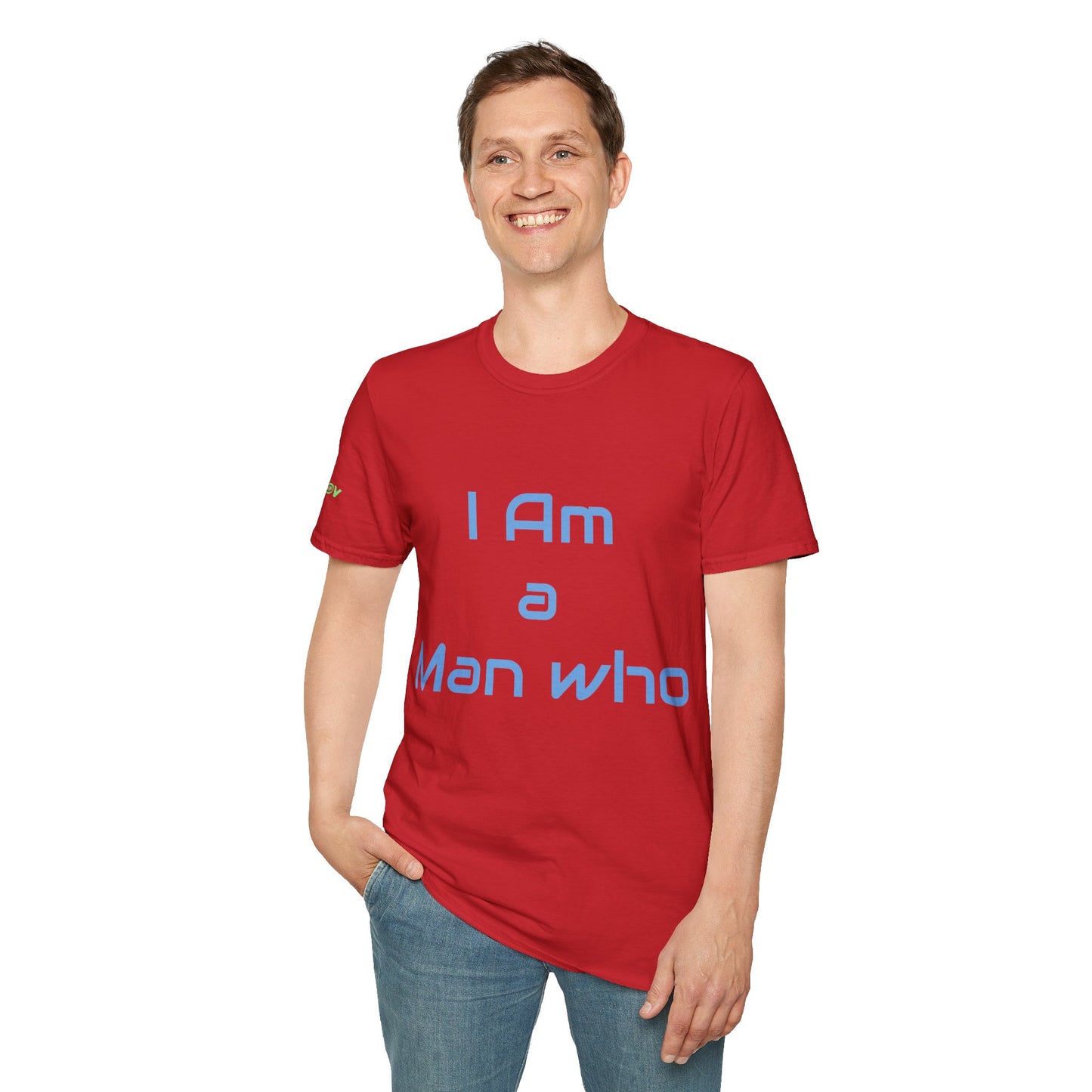 I am a Man who Radiates Positivity | Men's T-Shirt