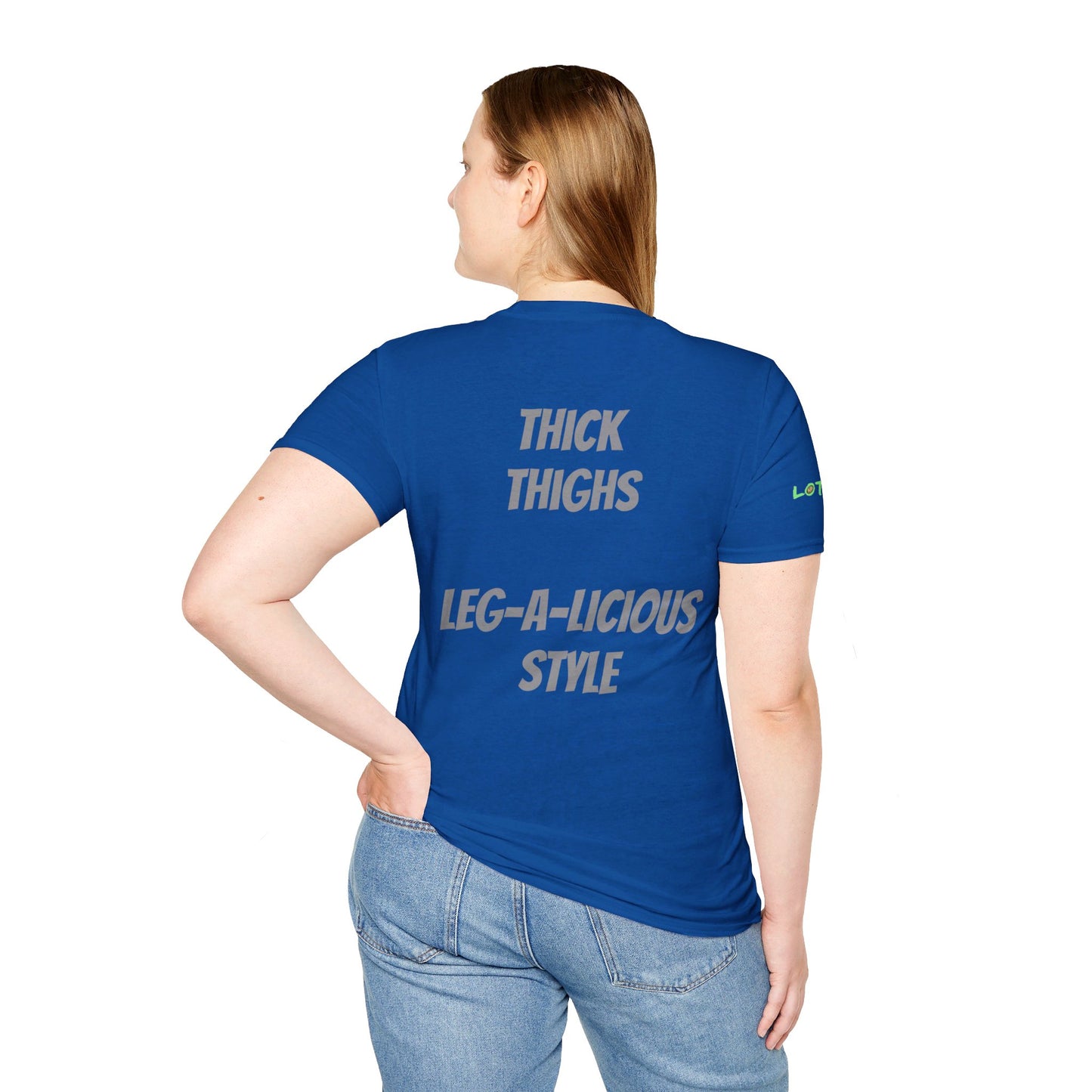 Thick Thighs, Leg-A-Licious Style | Unisex T-Shirt