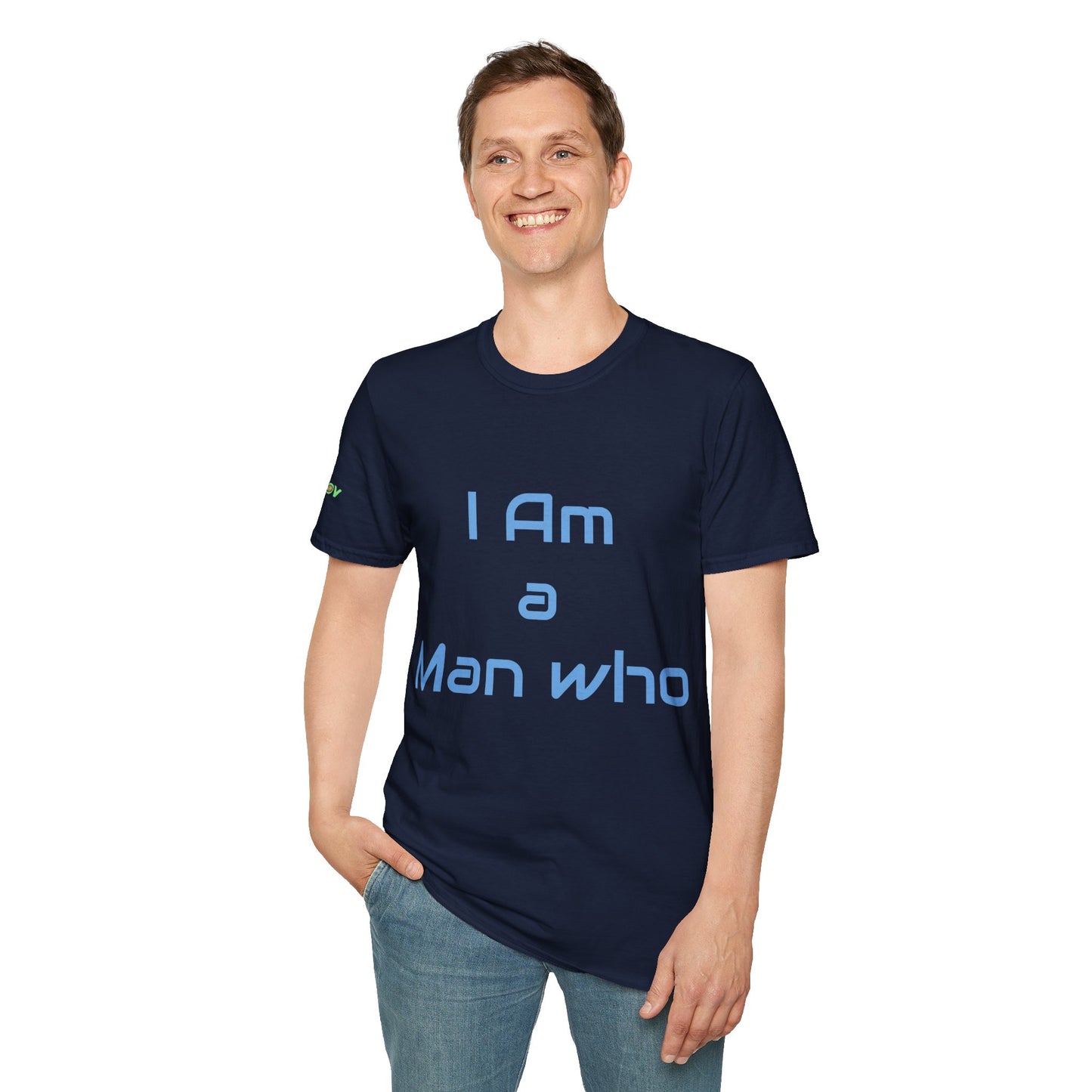 I am a Man who Radiates Positivity | Men's T-Shirt