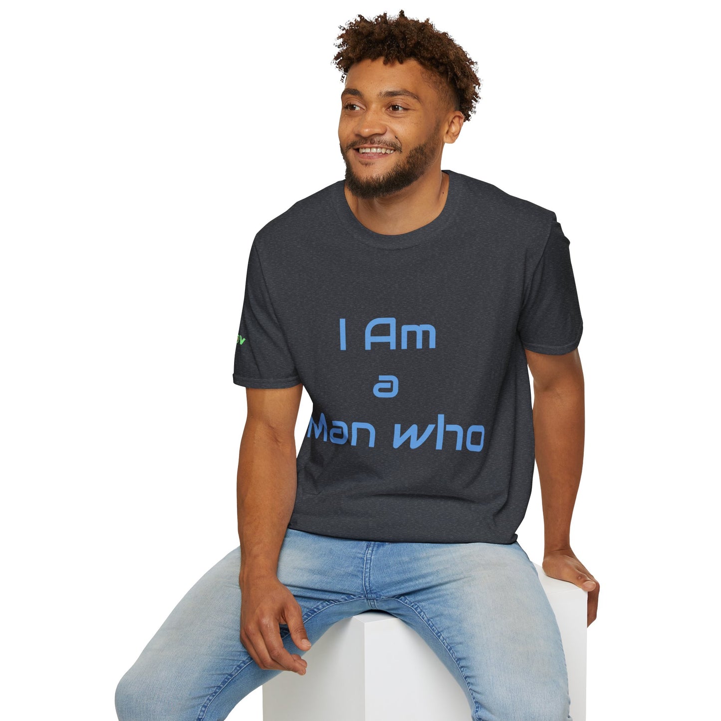 I am a Man who Radiates Positivity | Men's T-Shirt