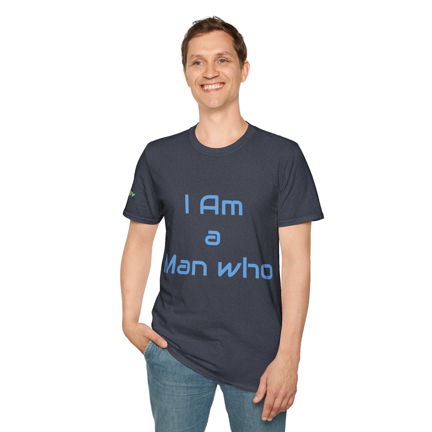 I am a Man who Radiates Positivity | Men's T-Shirt