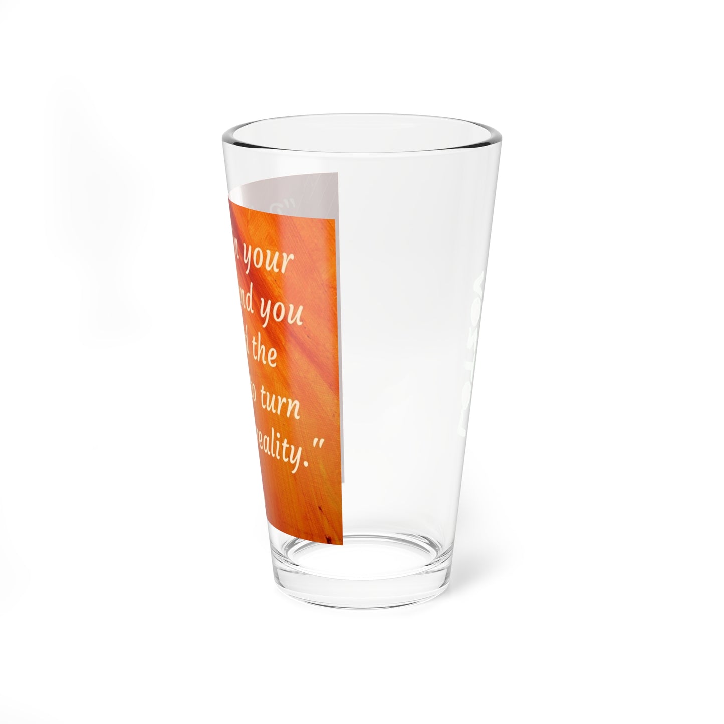 Believe in your Dreams... into Reality | Glass