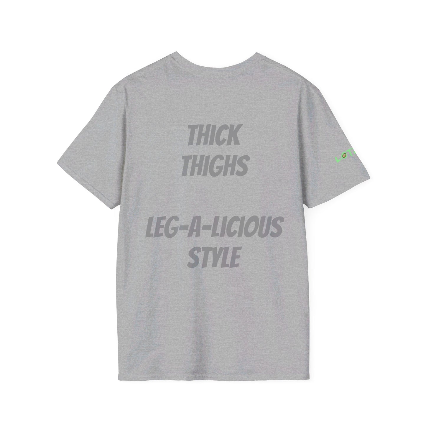 Thick Thighs, Leg-A-Licious Style | Unisex T-Shirt