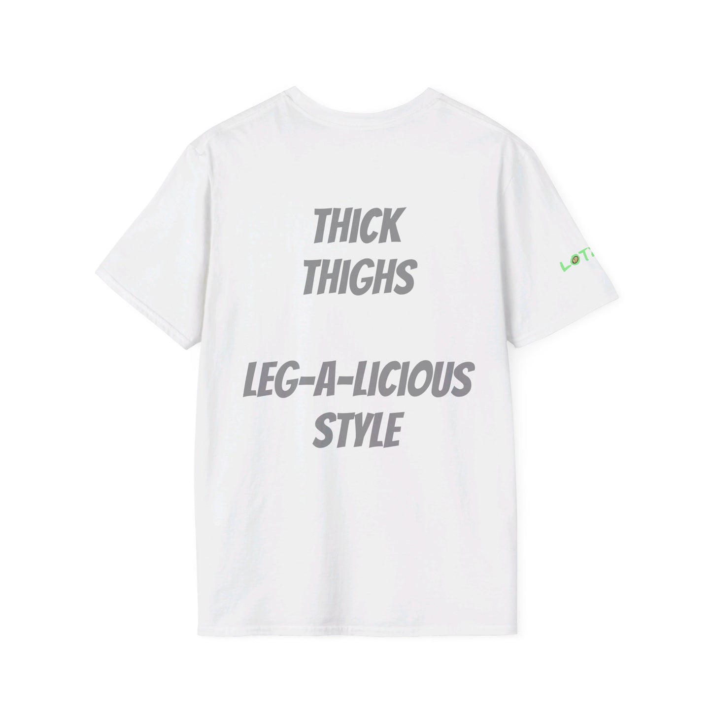Thick Thighs, Leg-A-Licious Style | Unisex T-Shirt