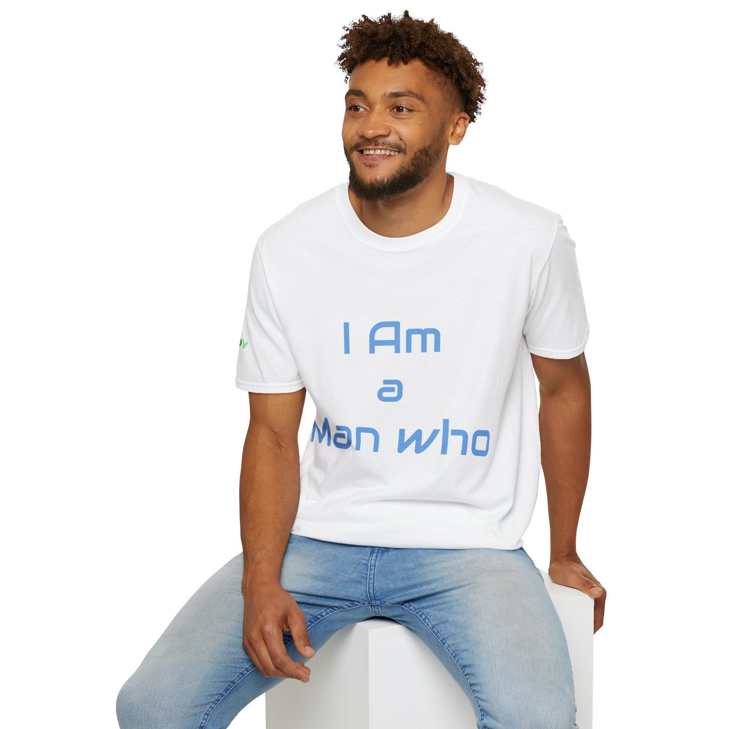 I am a Man who Radiates Positivity | Men's T-Shirt