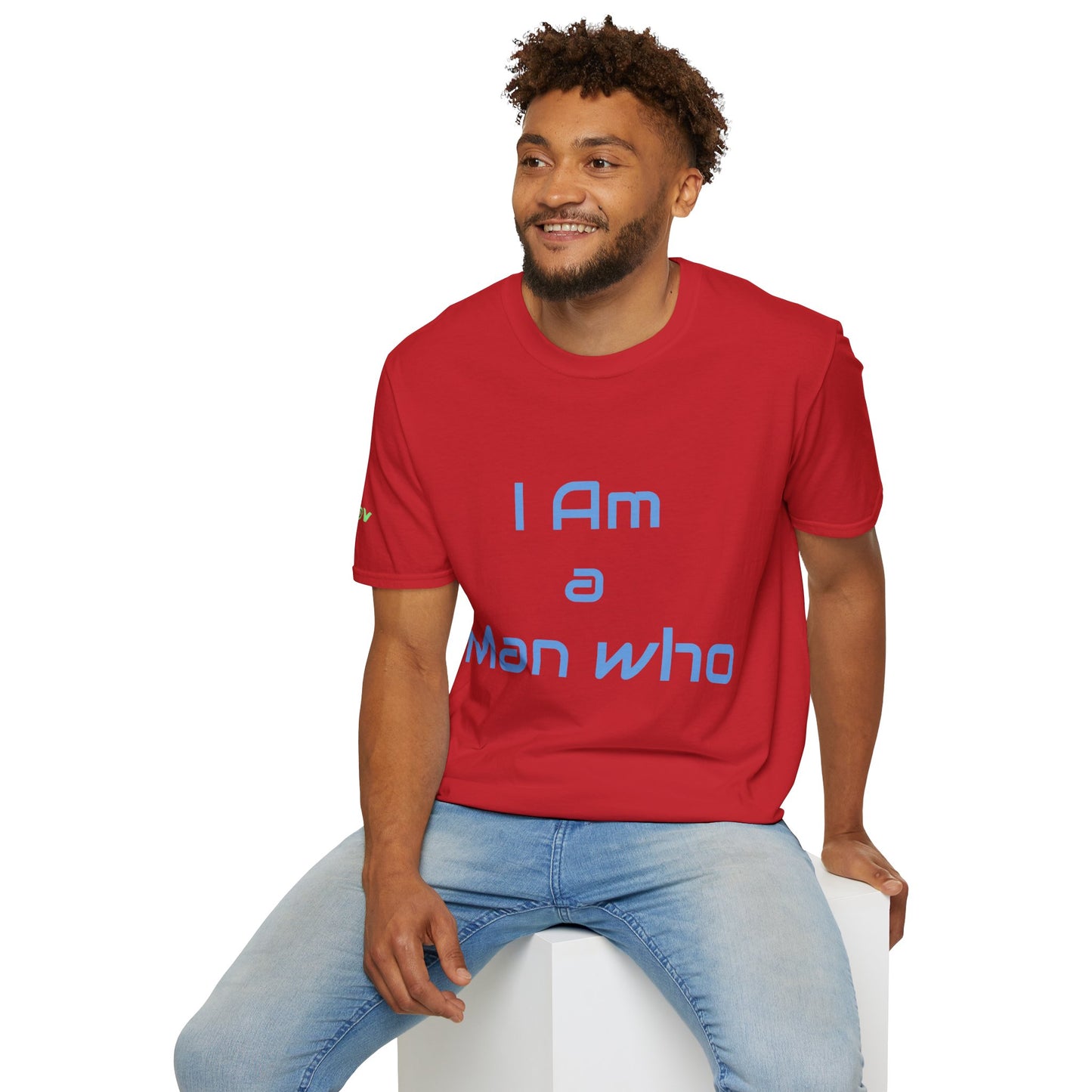 I am a Man who Radiates Positivity | Men's T-Shirt