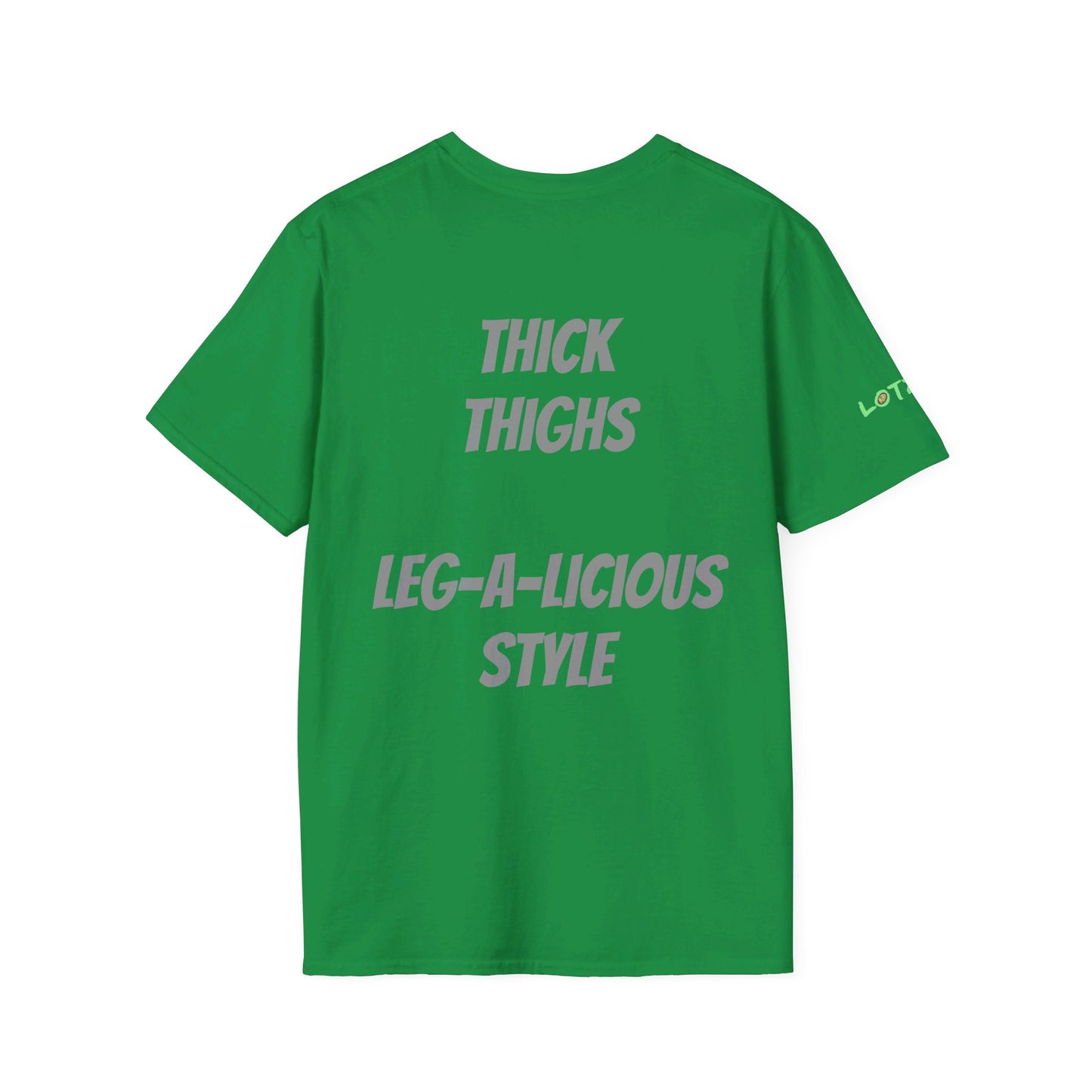 Thick Thighs, Leg-A-Licious Style | Unisex T-Shirt