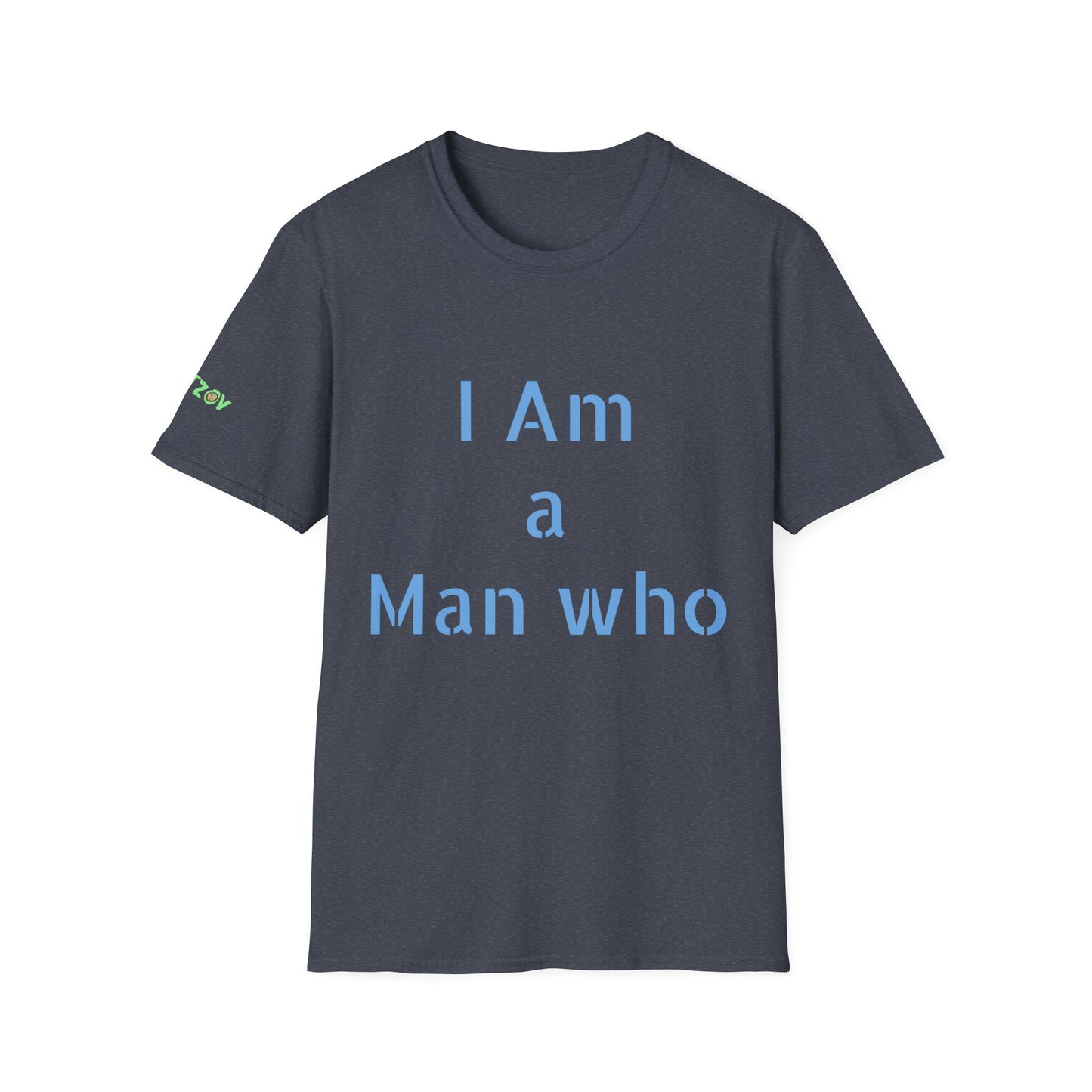 I am a Man who Uplifts Others | Men's T-Shirt