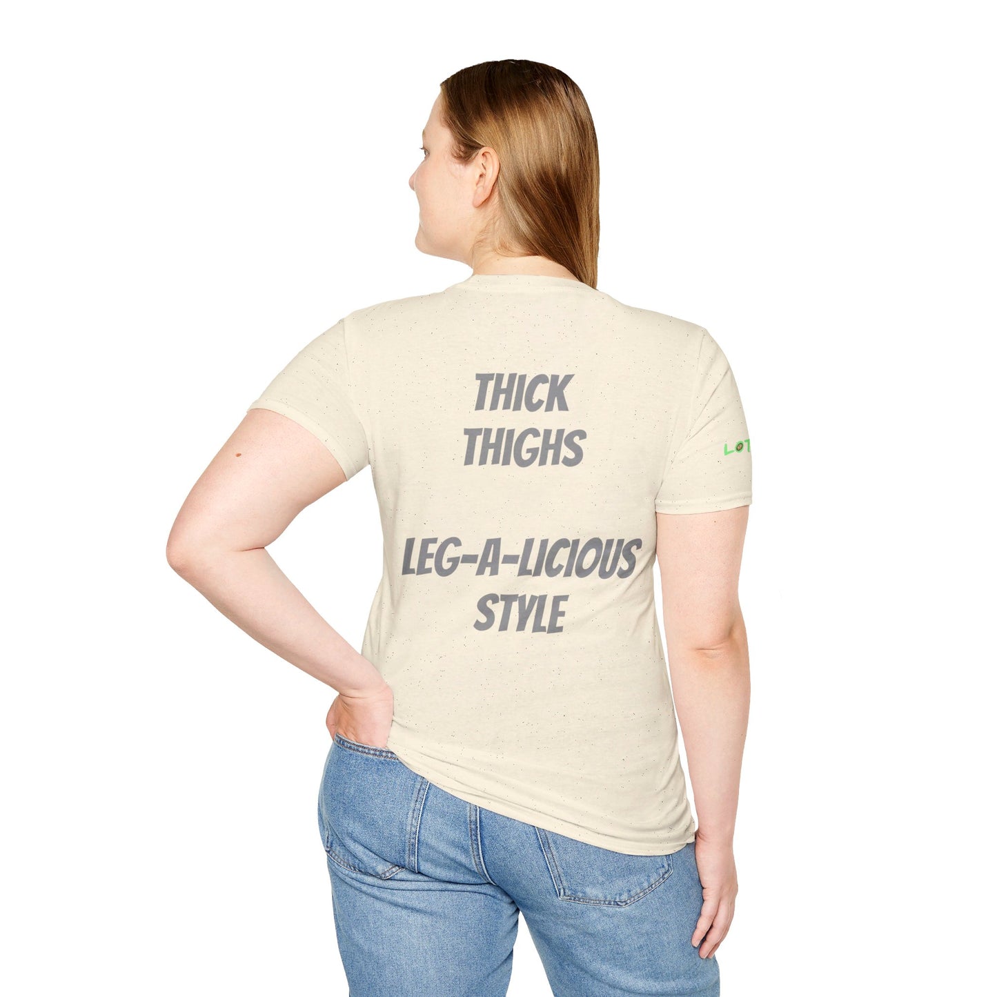 Thick Thighs, Leg-A-Licious Style | Unisex T-Shirt