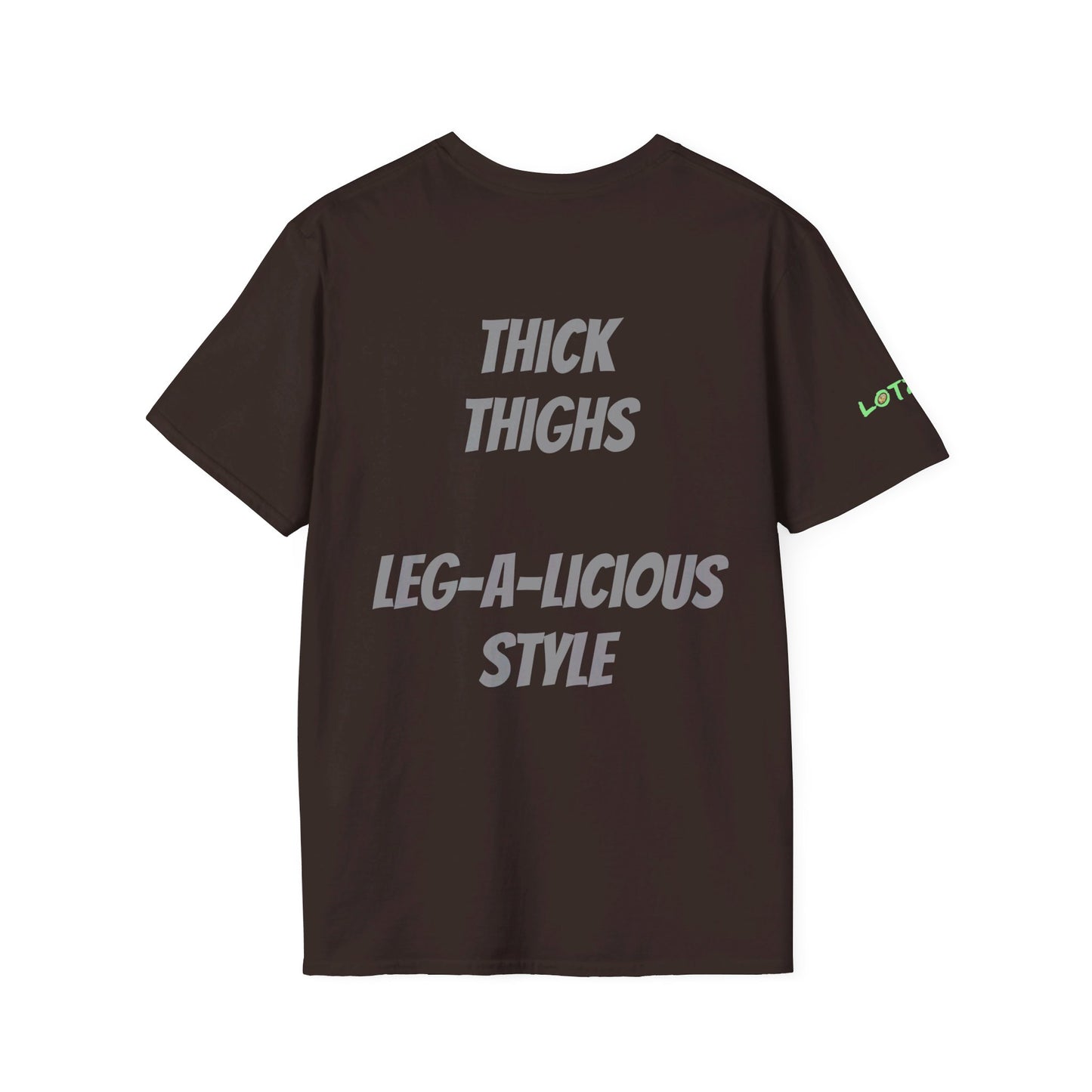 Thick Thighs, Leg-A-Licious Style | Unisex T-Shirt