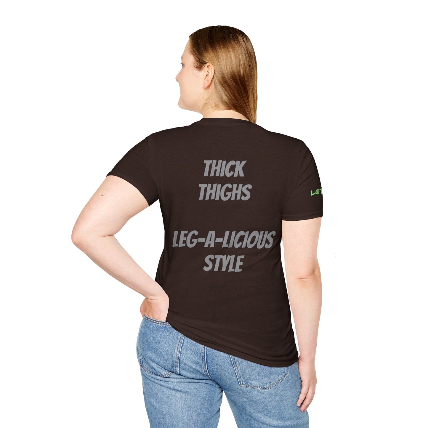 Thick Thighs, Leg-A-Licious Style | Unisex T-Shirt