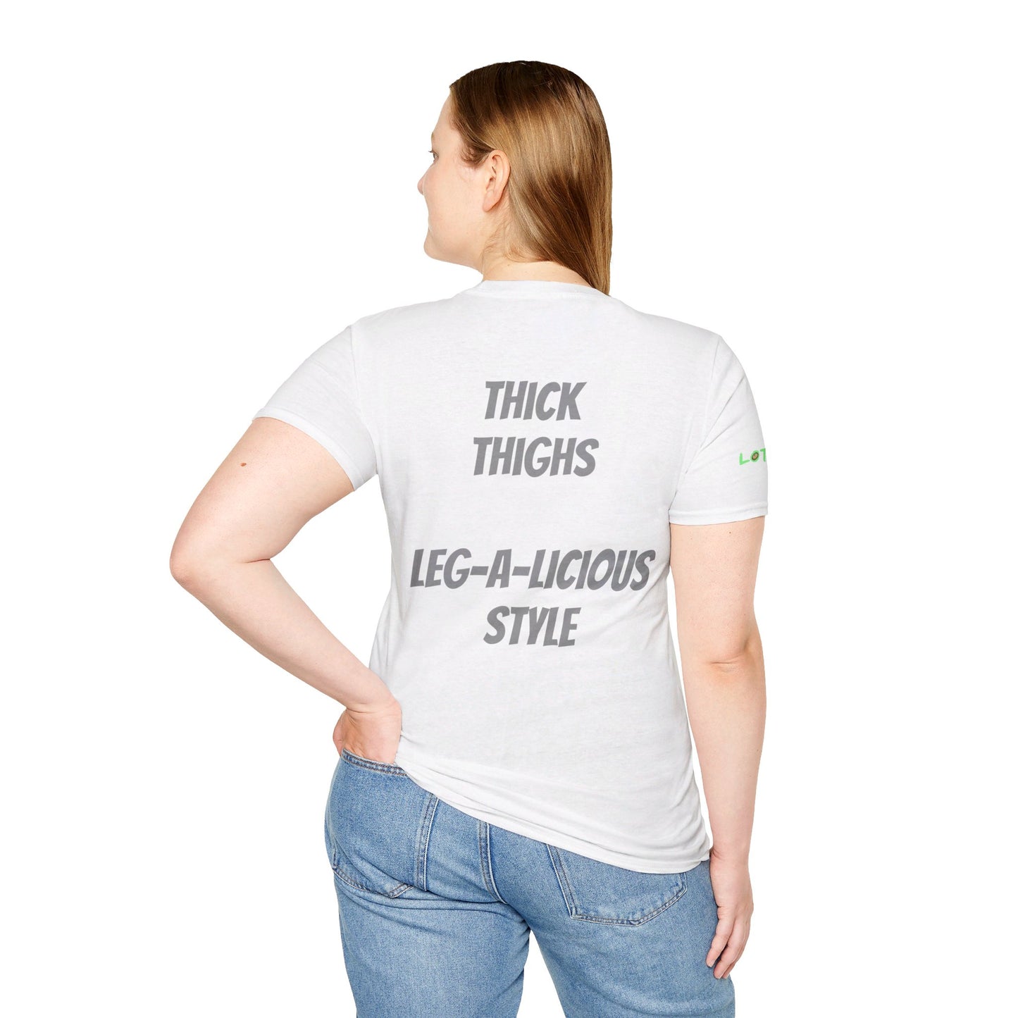 Thick Thighs, Leg-A-Licious Style | Unisex T-Shirt