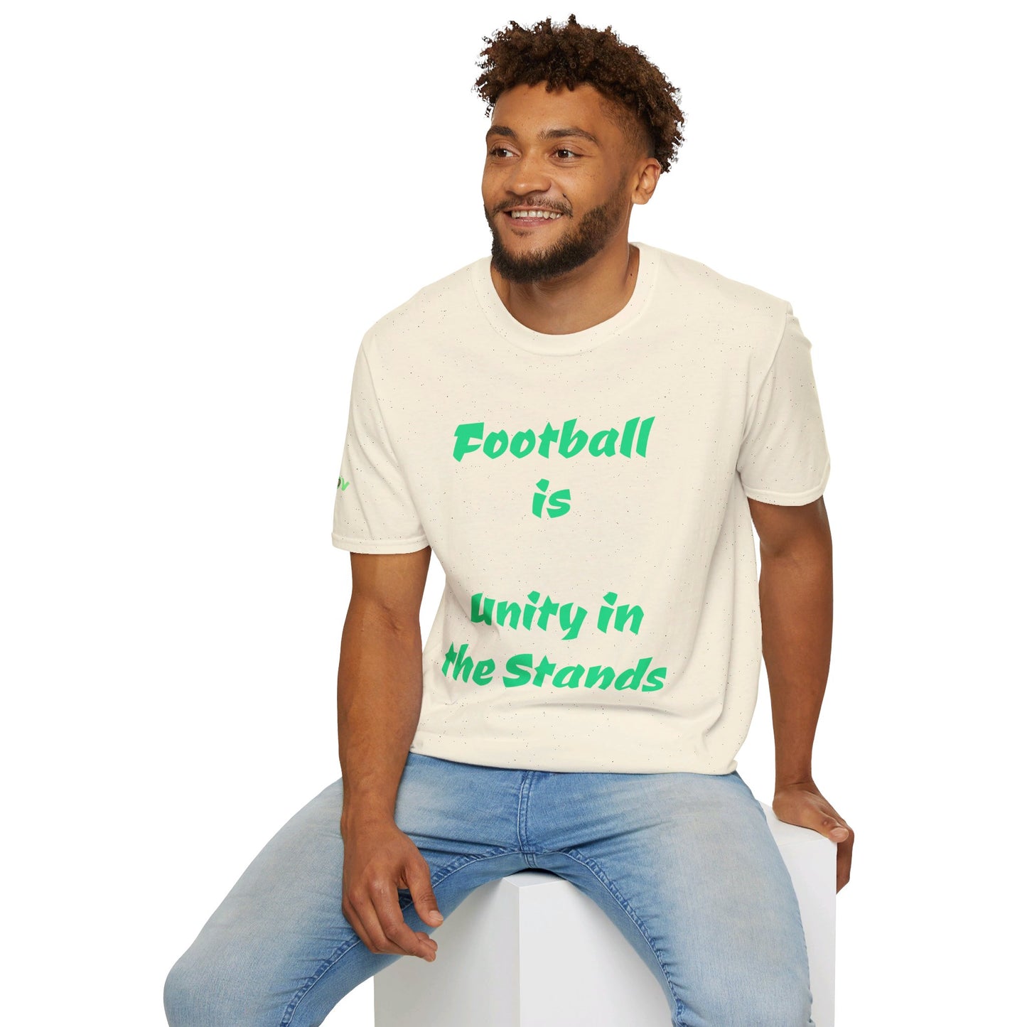 Football is unity in the stands | Unisex T-Shirt