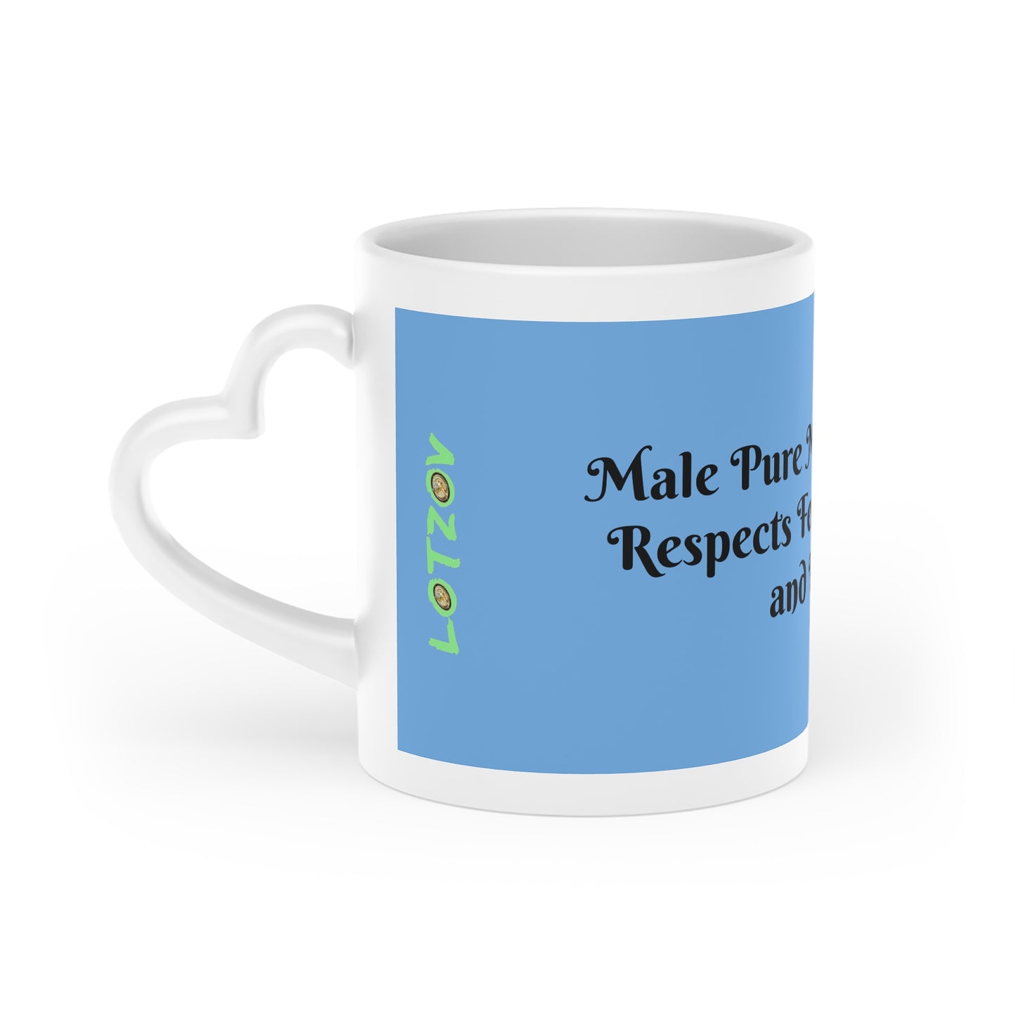 Male Pure Masculine Energy Respects Female Autonomy and Equality | Mug