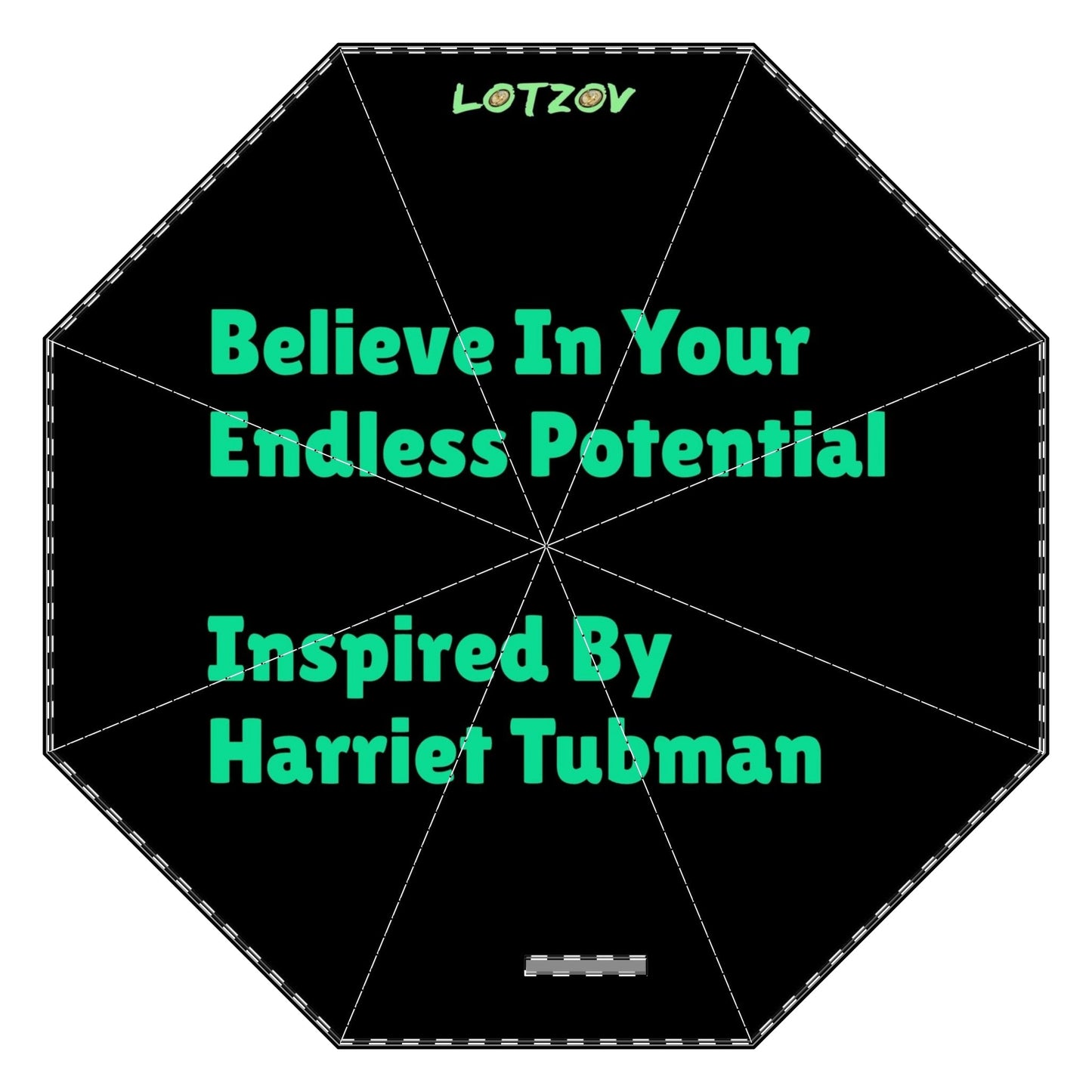 Believe in Your Endless Potential - Inspired by Harriet Tubman | Foldable Umbrella