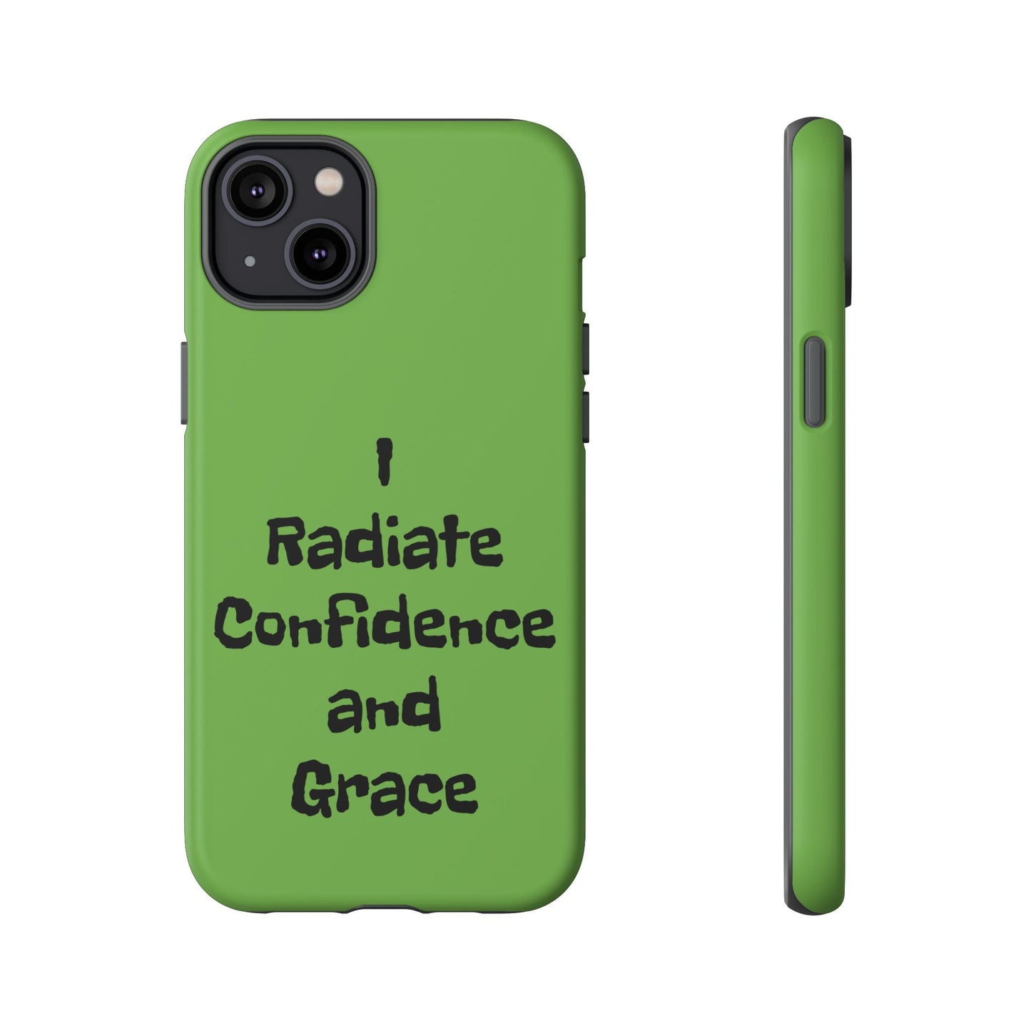 I Radiate Confidence and Grace | Tough Cases