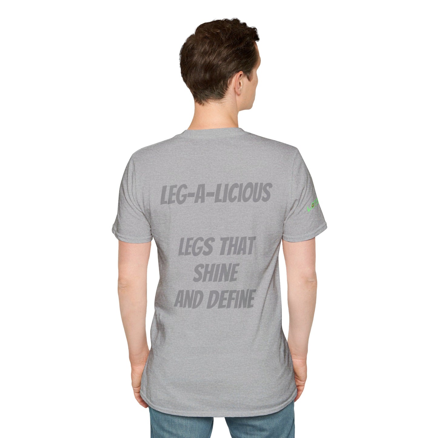 Leg-A-Licious Legs that Shine and Define | Unisex T-Shirt