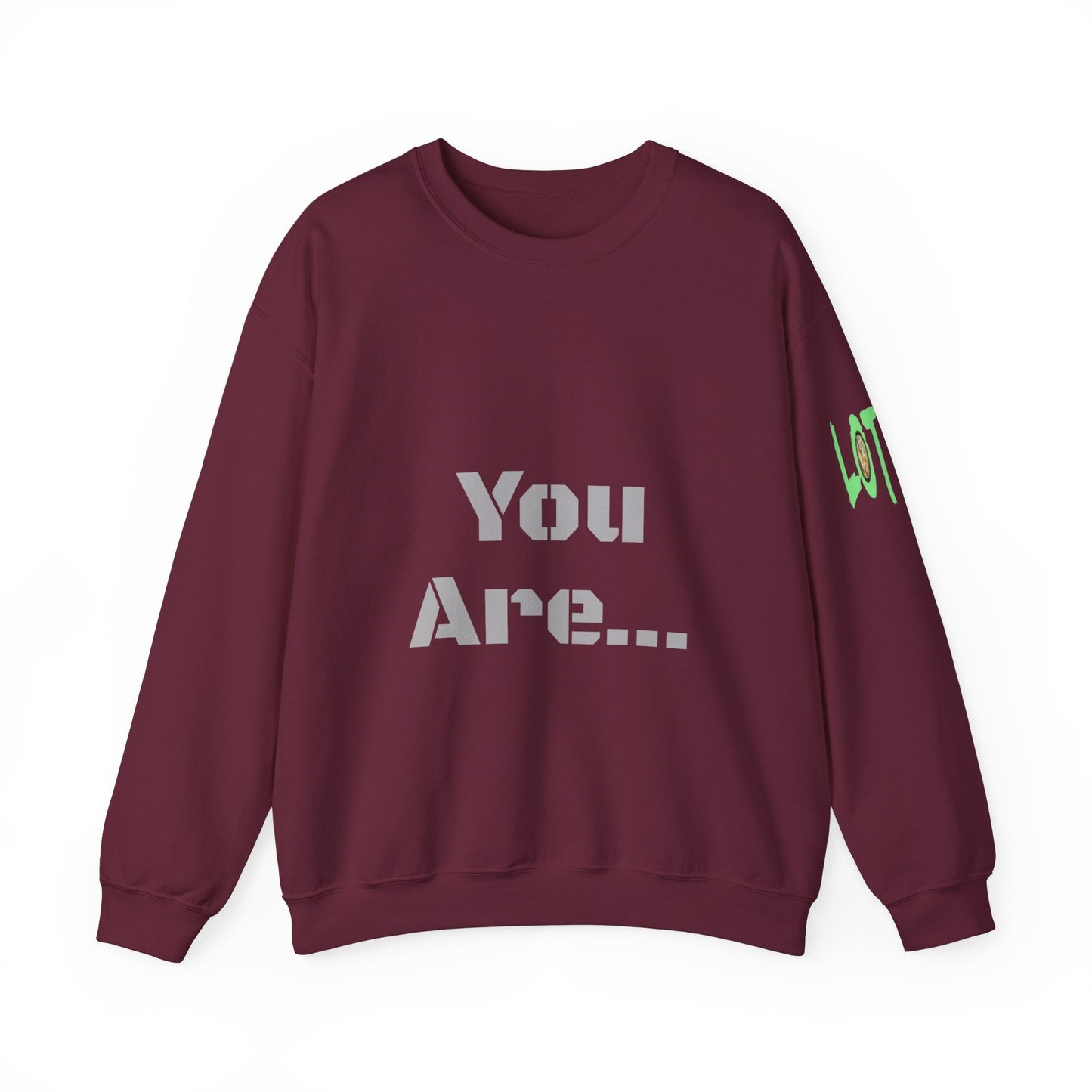 You Are... Deserving of all the Good Things Life Has to Offer | Unisex Sweatshirt (Shop) Logo left sleeve.