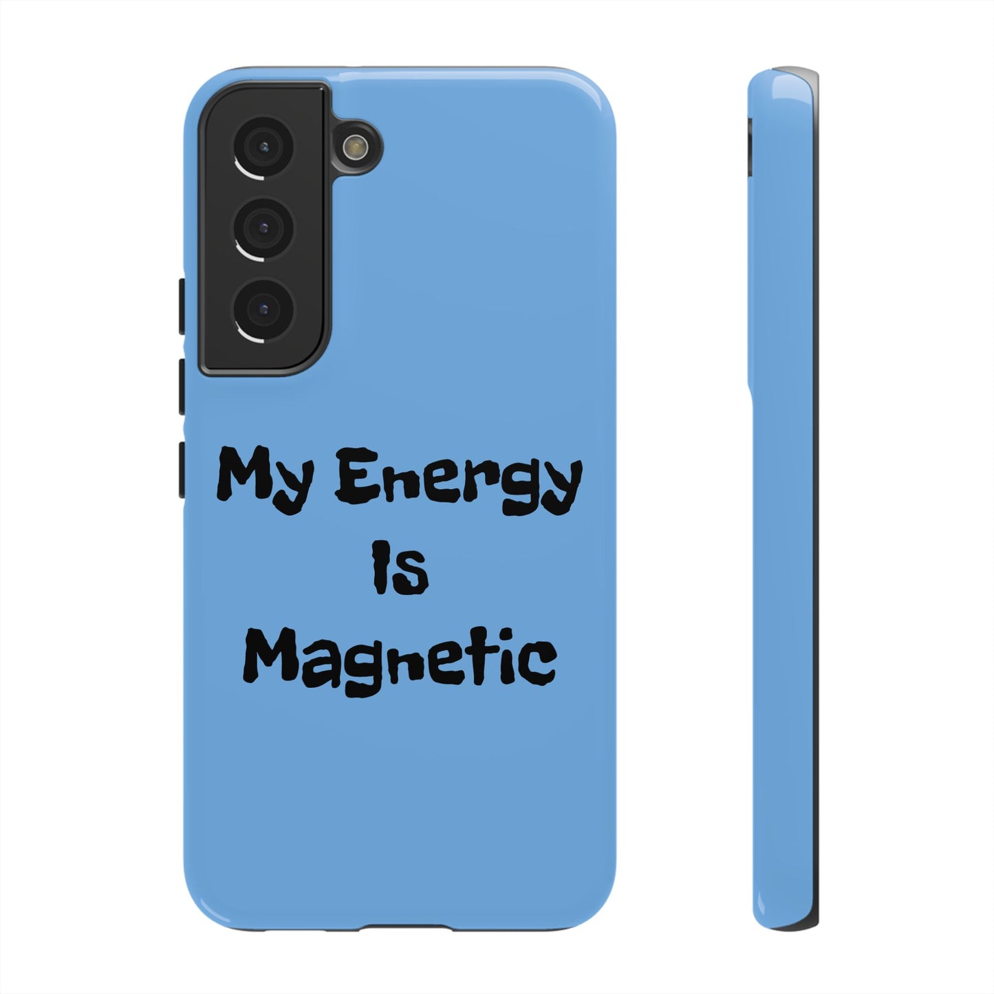 My Energy Is Magnetic | Tough Cases