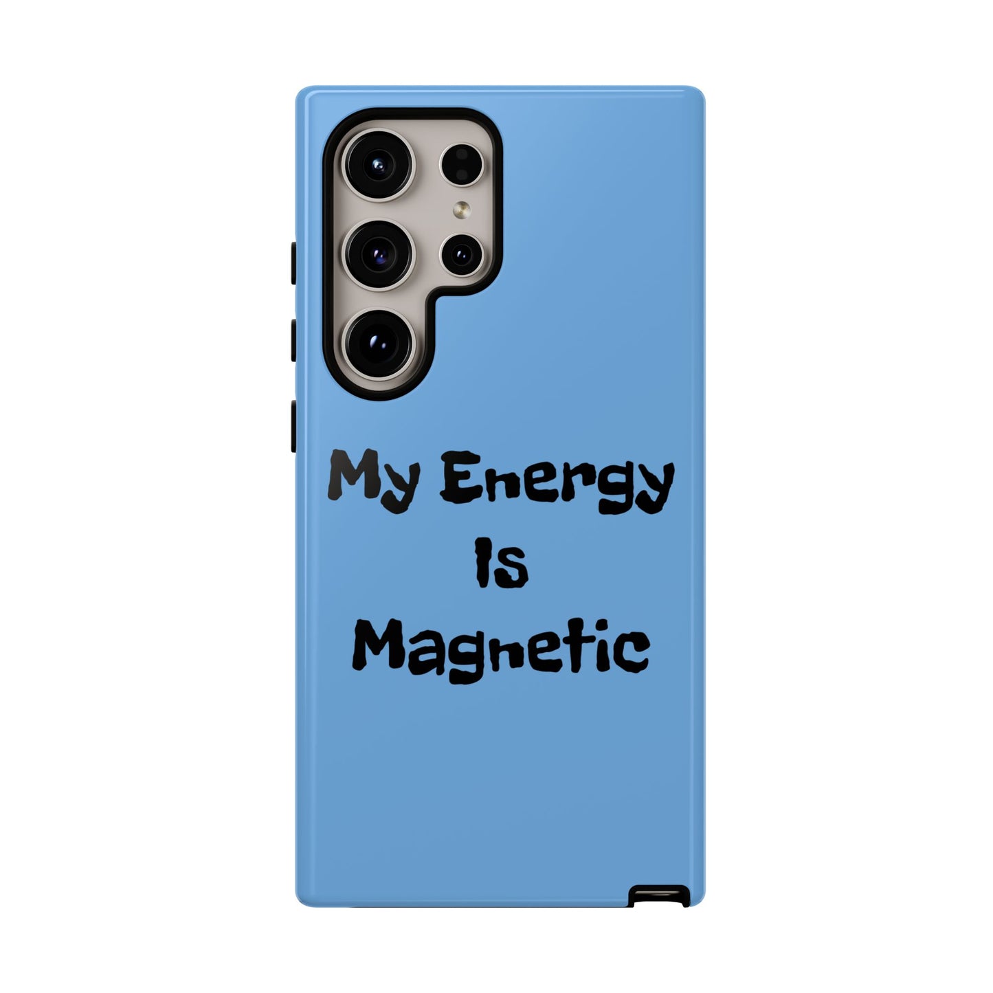 My Energy Is Magnetic | Tough Cases