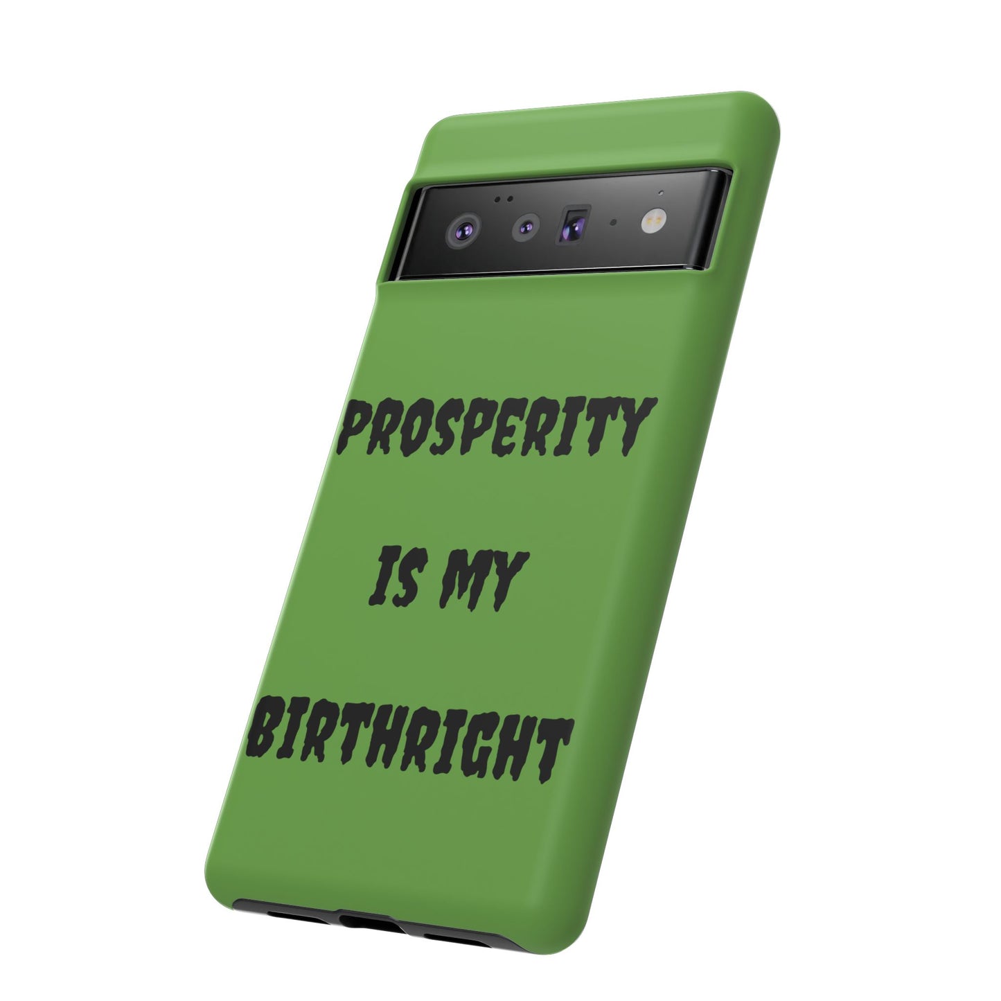 Prosperity is my Birthright | Tough Cases