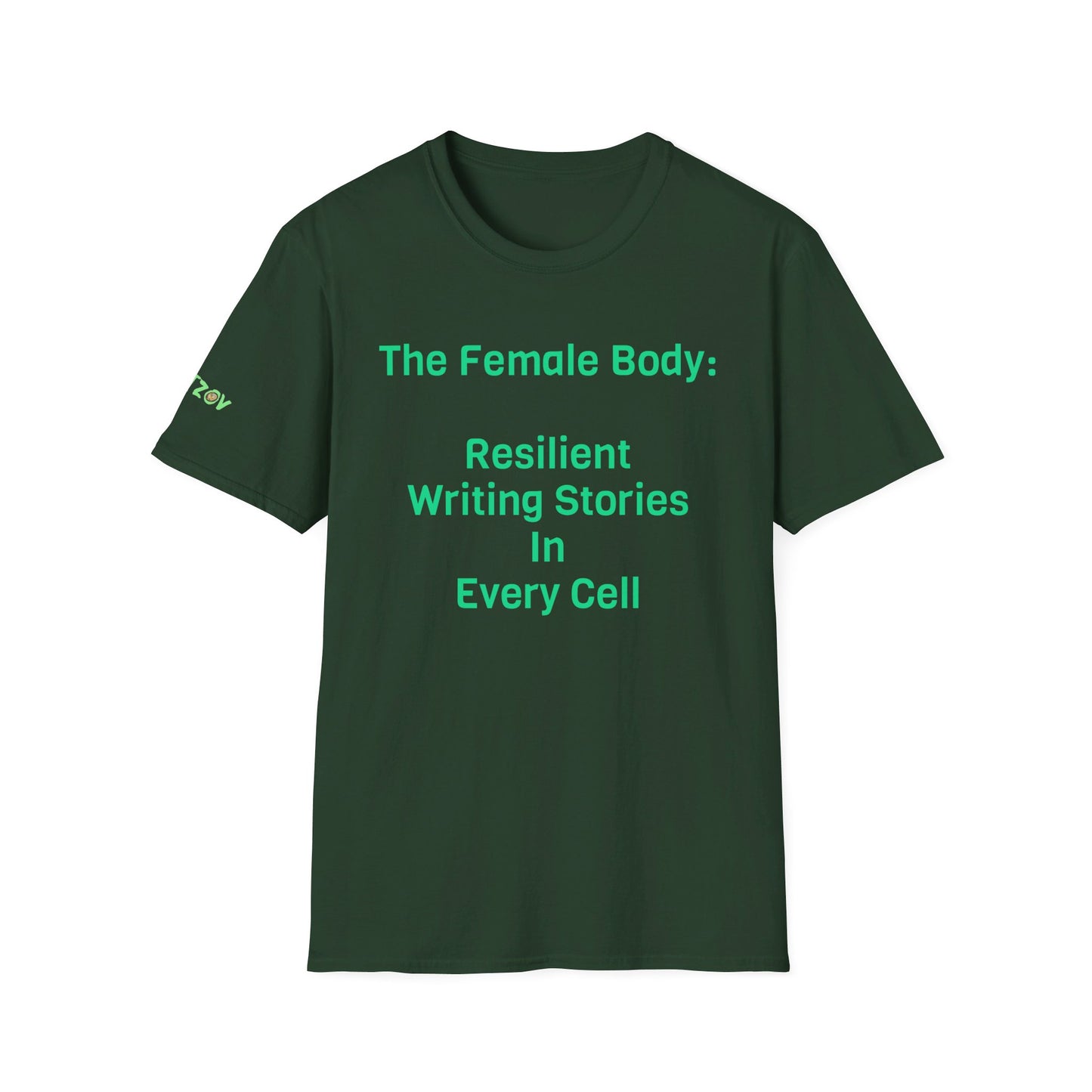 The Female Body: Resilient, Writing Stories in Every Cell | T-Shirt