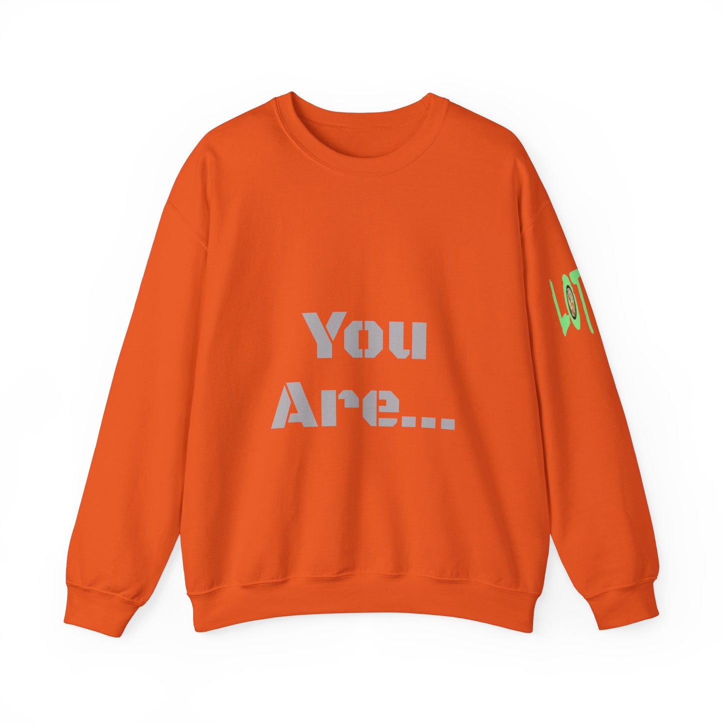 You Are... Deserving of all the Good Things Life Has to Offer | Unisex Sweatshirt (Shop) Logo left sleeve.