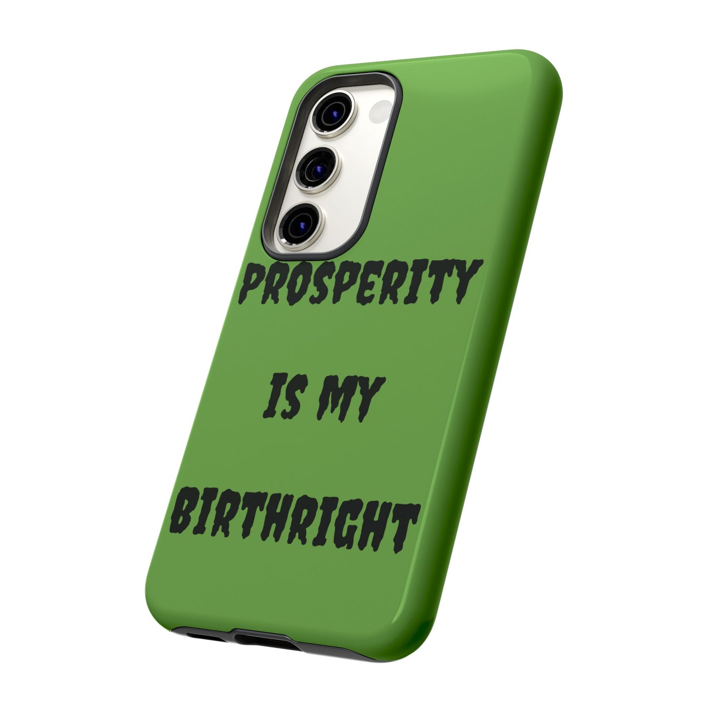 Prosperity is my Birthright | Tough Cases