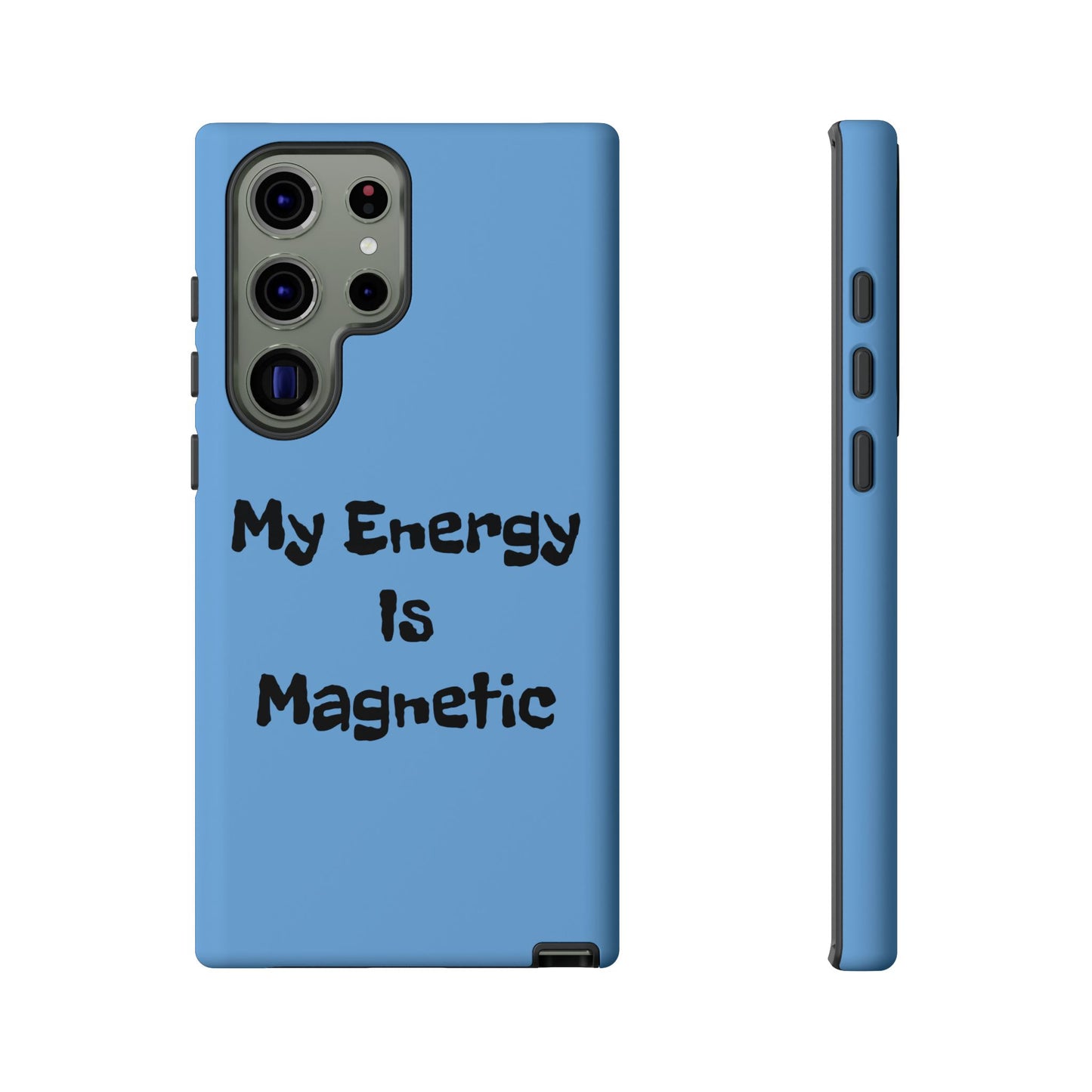 My Energy Is Magnetic | Tough Cases