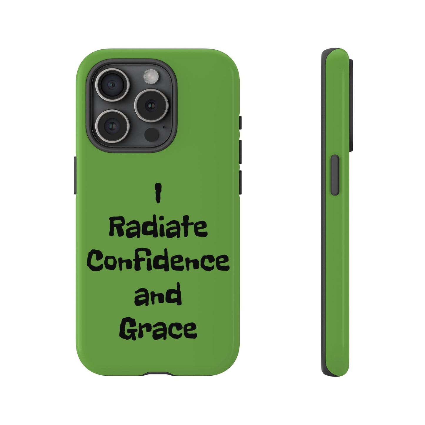 I Radiate Confidence and Grace | Tough Cases