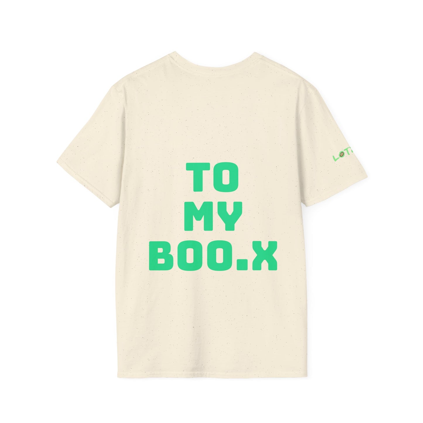 To My Boo.x You Make Me Strong.x When I Am Weak! | Front & Back Print | Unisex T-Shirt