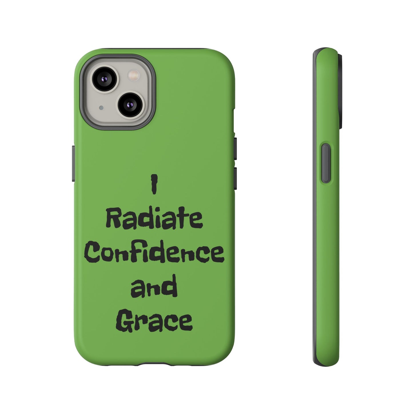 I Radiate Confidence and Grace | Tough Cases