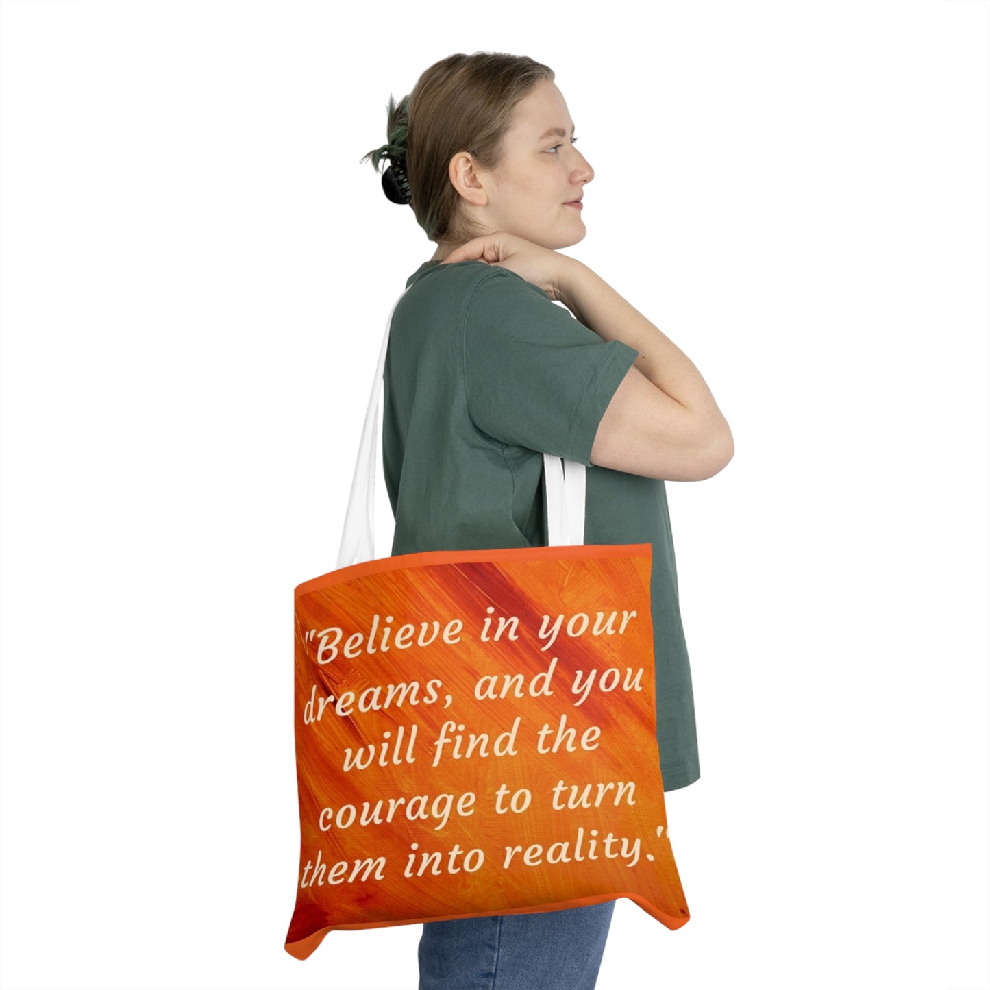 Believe in Your Dreams... | Tote Bag