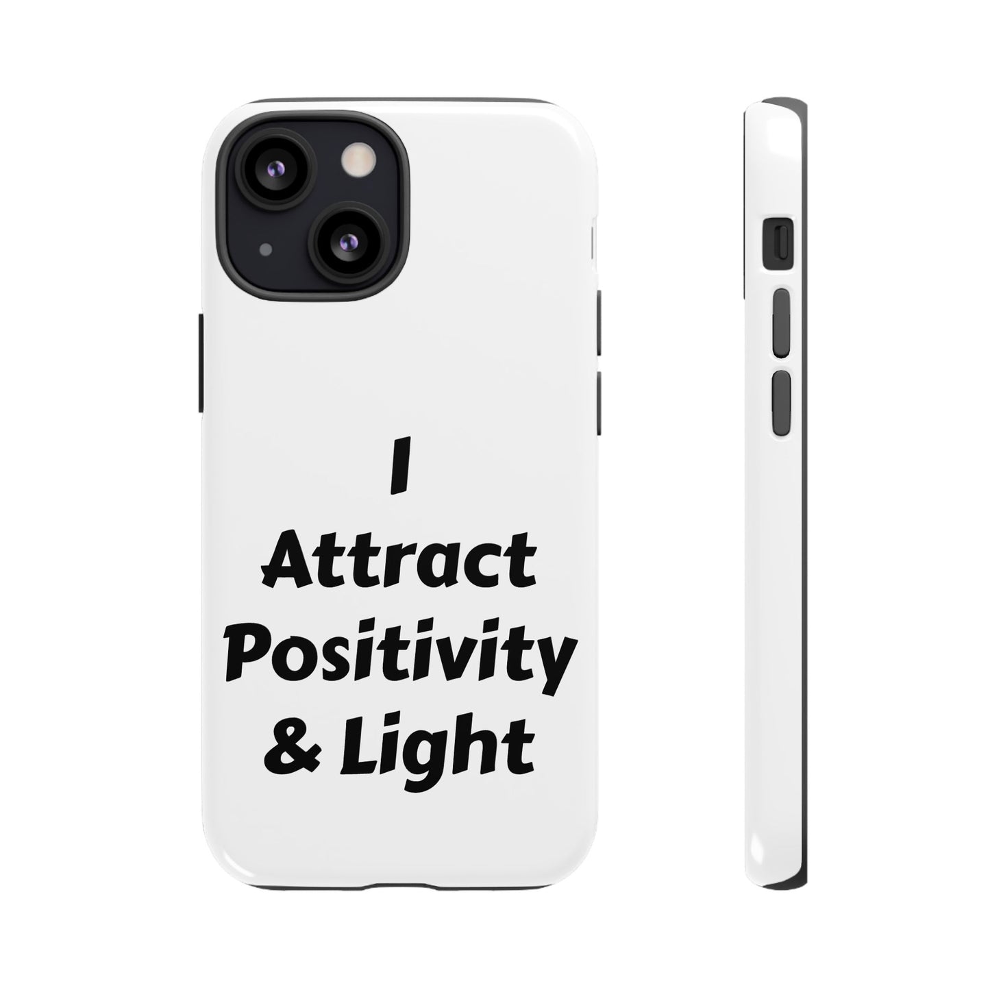 I Attract Positivity and Light | Tough Cases