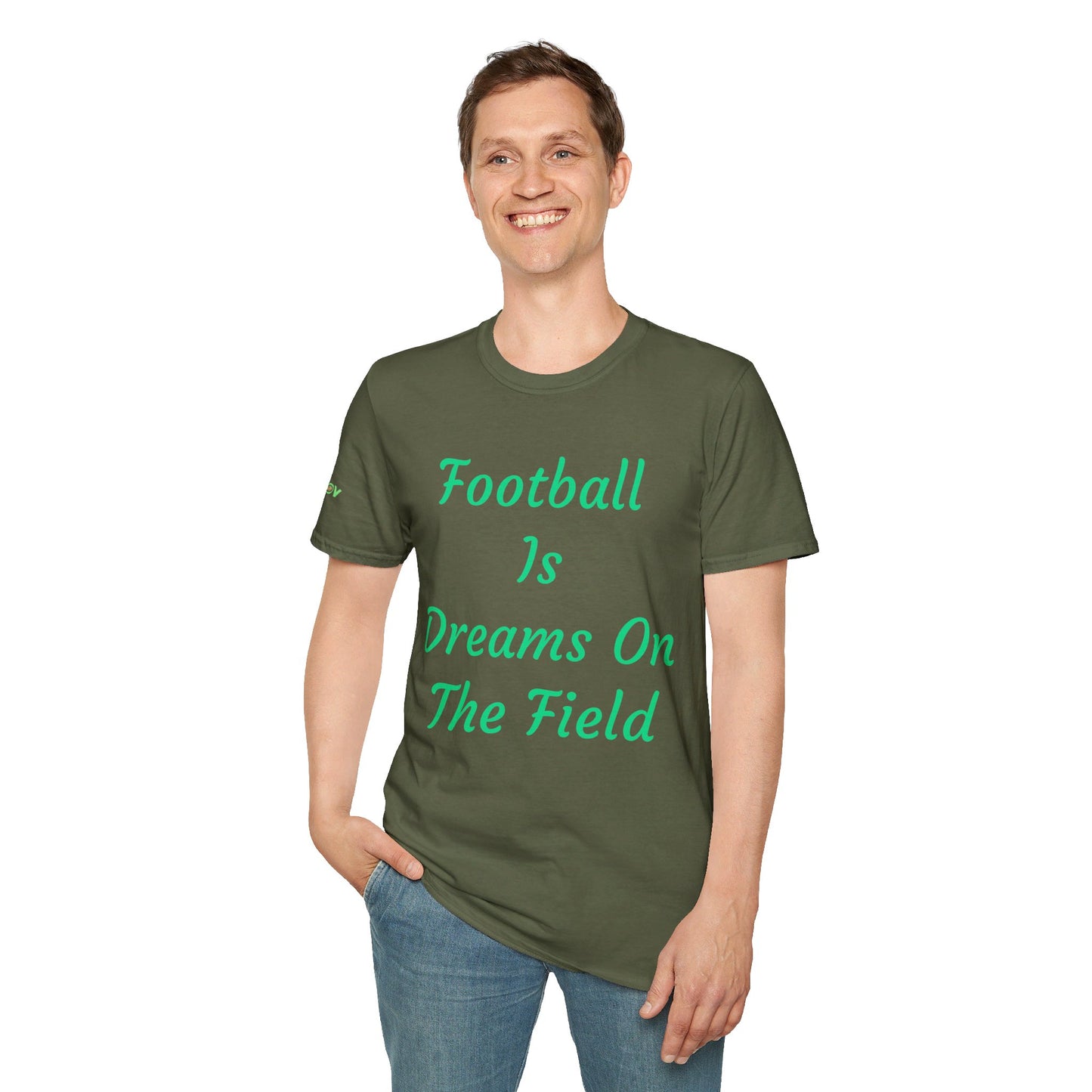 Football is dreams on the field | Men's T-Shirt