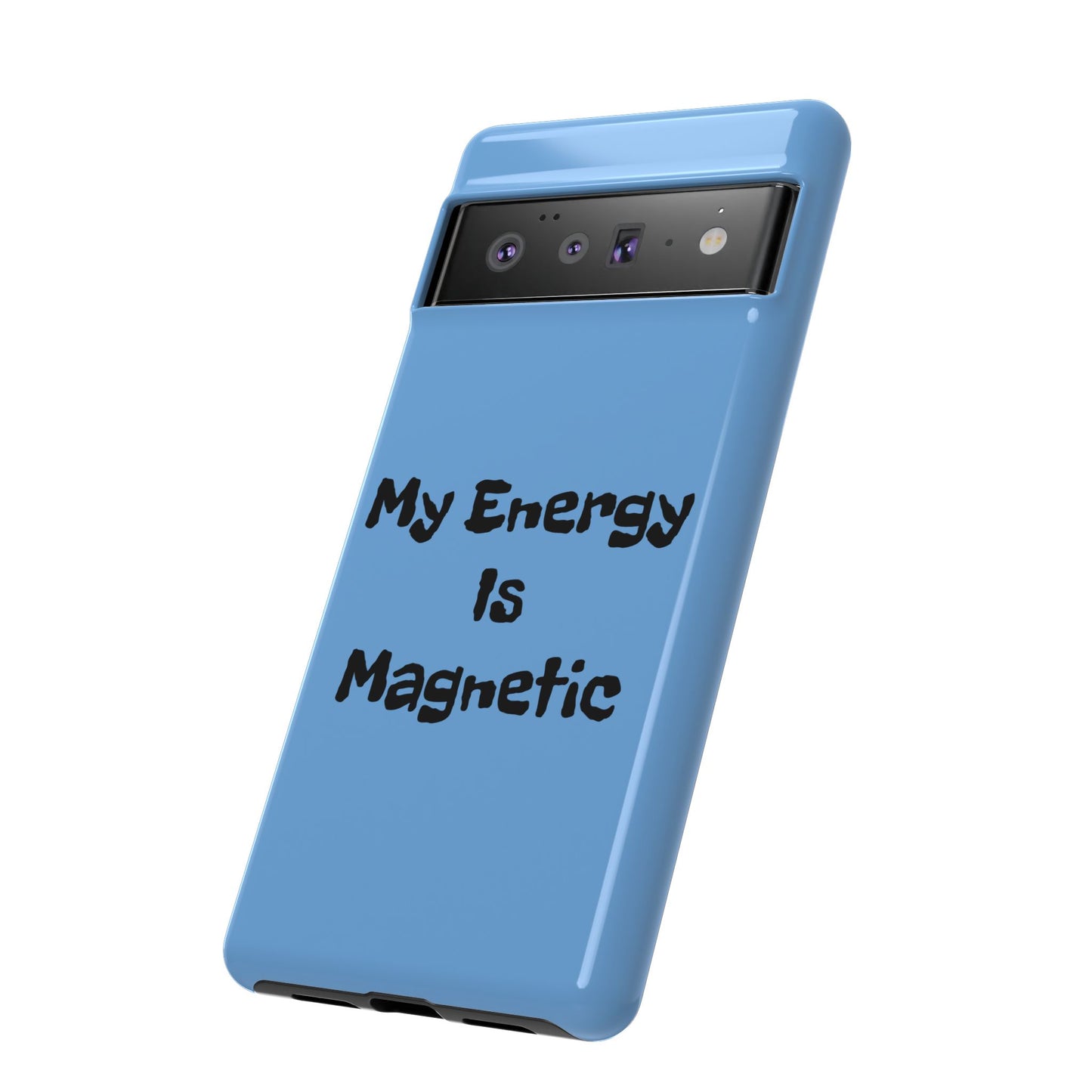 My Energy Is Magnetic | Tough Cases