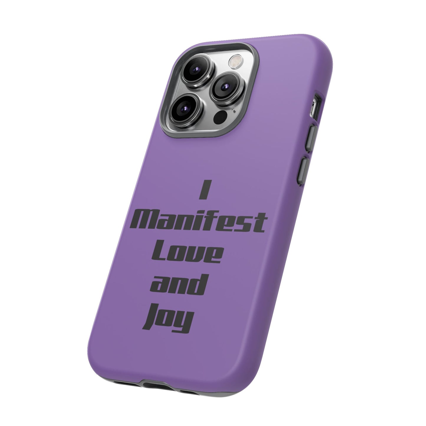 I Manifest Love and Joy | Tough Cases