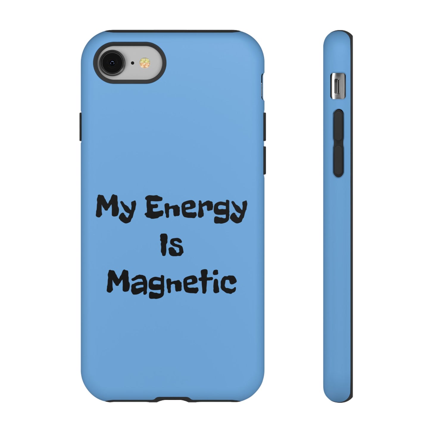 My Energy Is Magnetic | Tough Cases