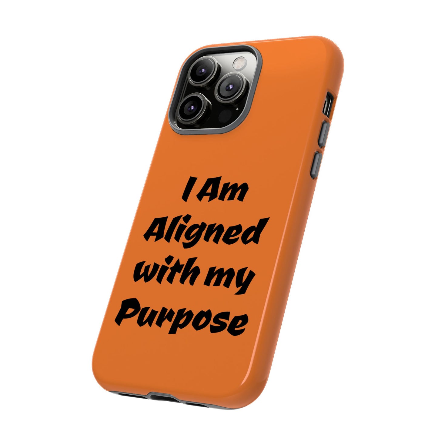 I am Aligned with my Purpose | Tough Cases