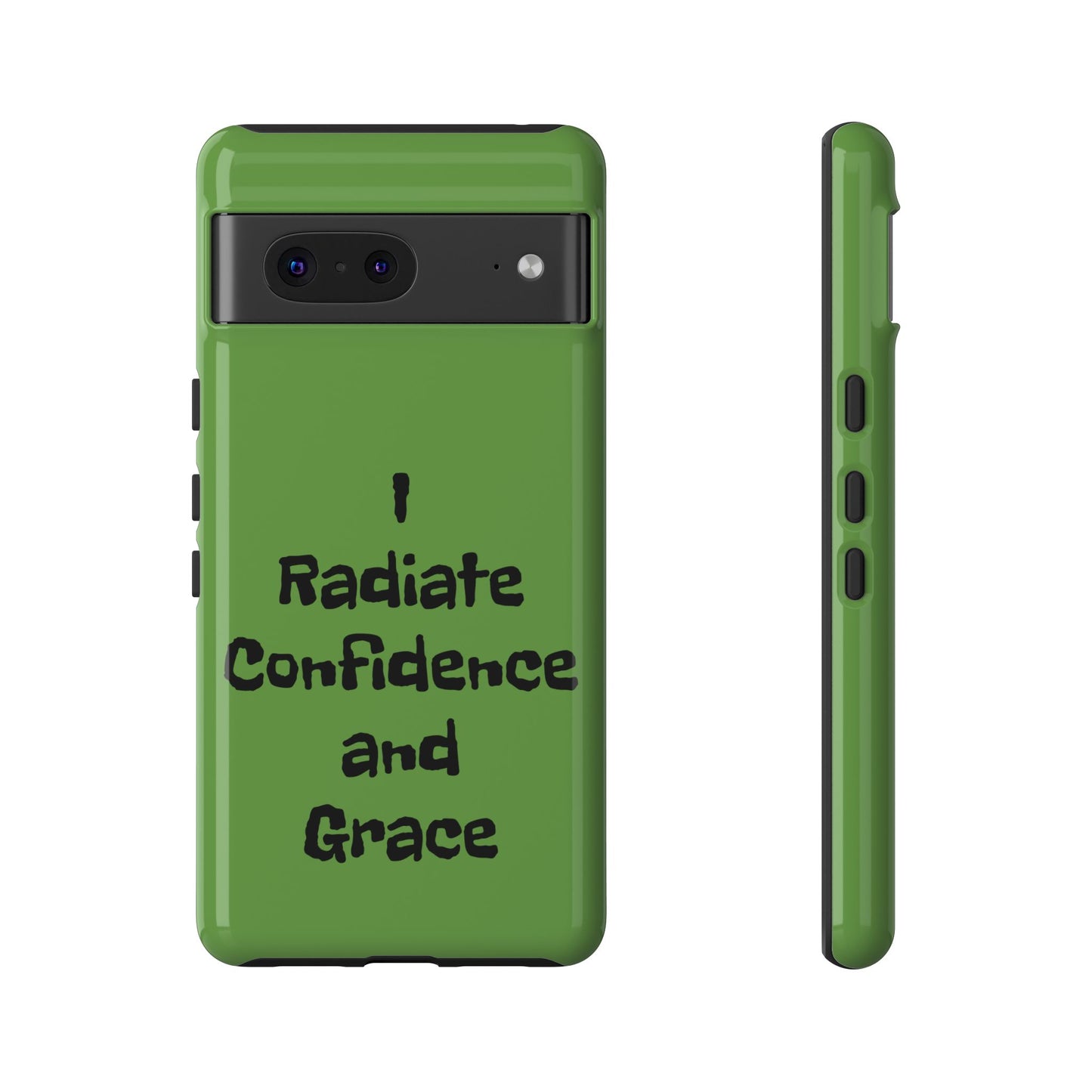 I Radiate Confidence and Grace | Tough Cases