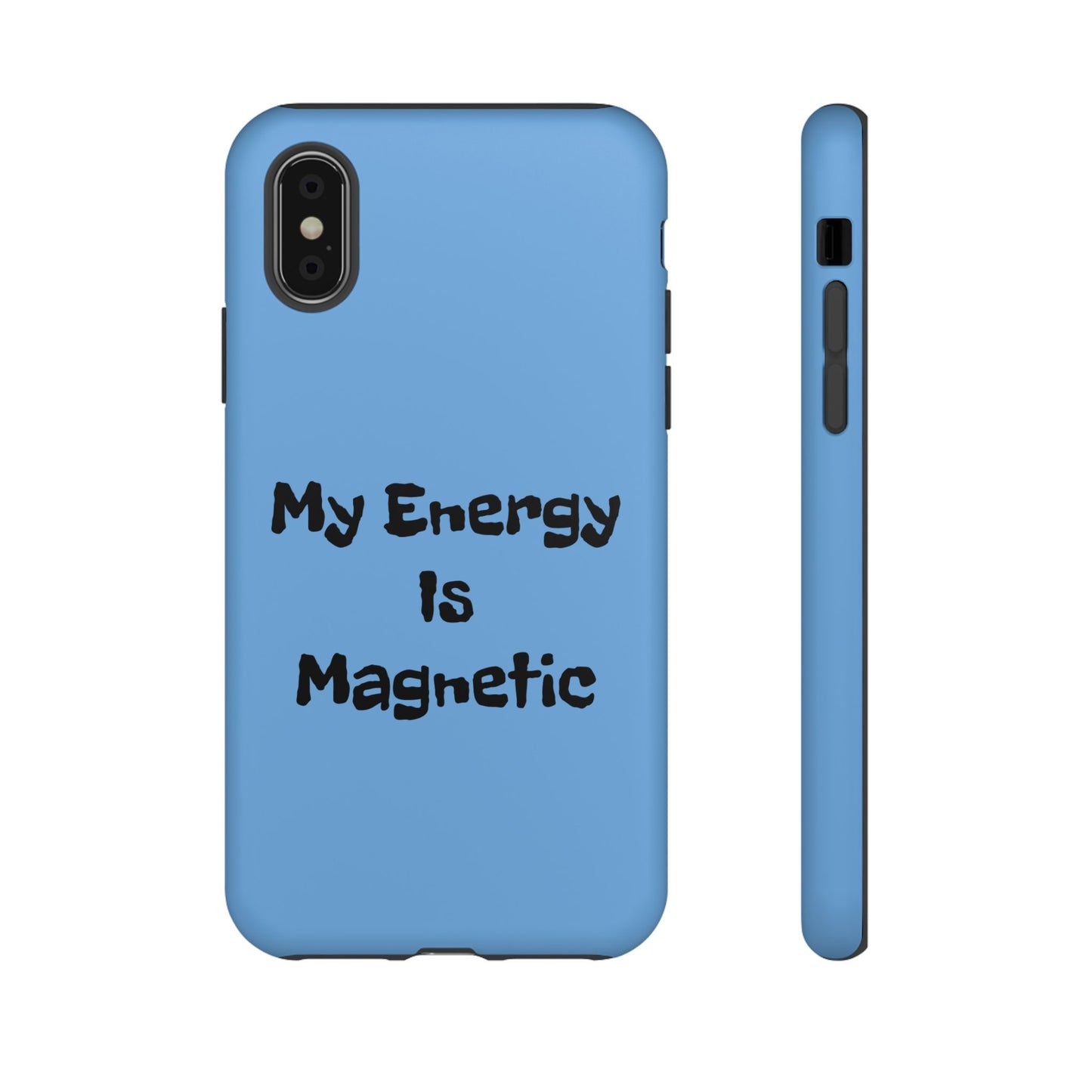 My Energy Is Magnetic | Tough Cases