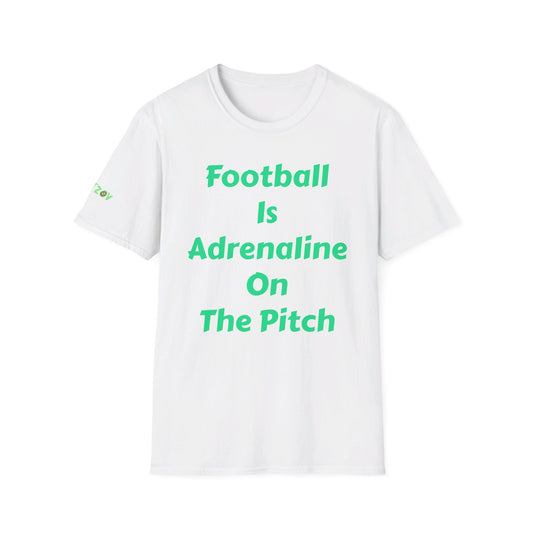 Football is adrenaline on the pitch | Men's T-Shirt