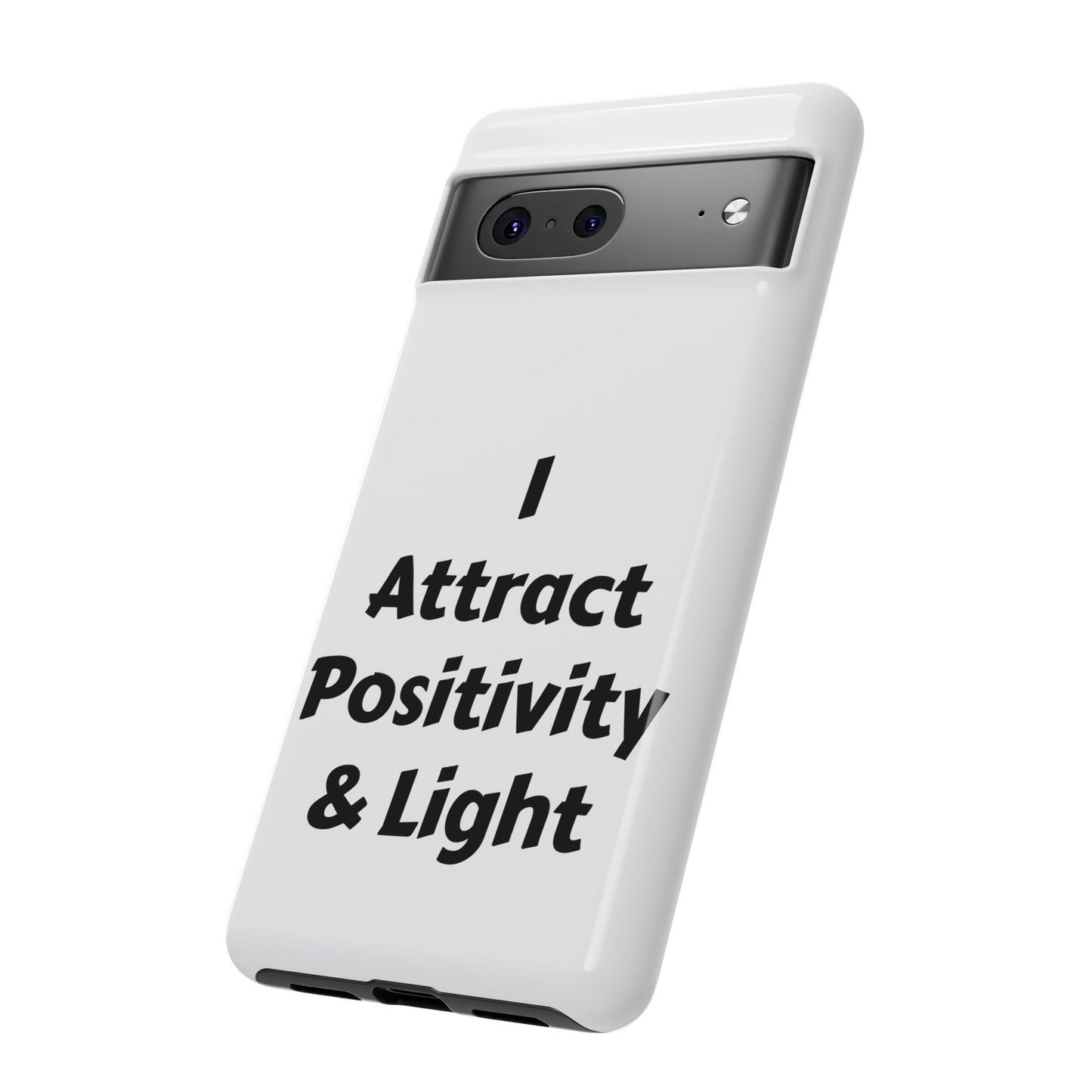 I Attract Positivity and Light | Tough Cases