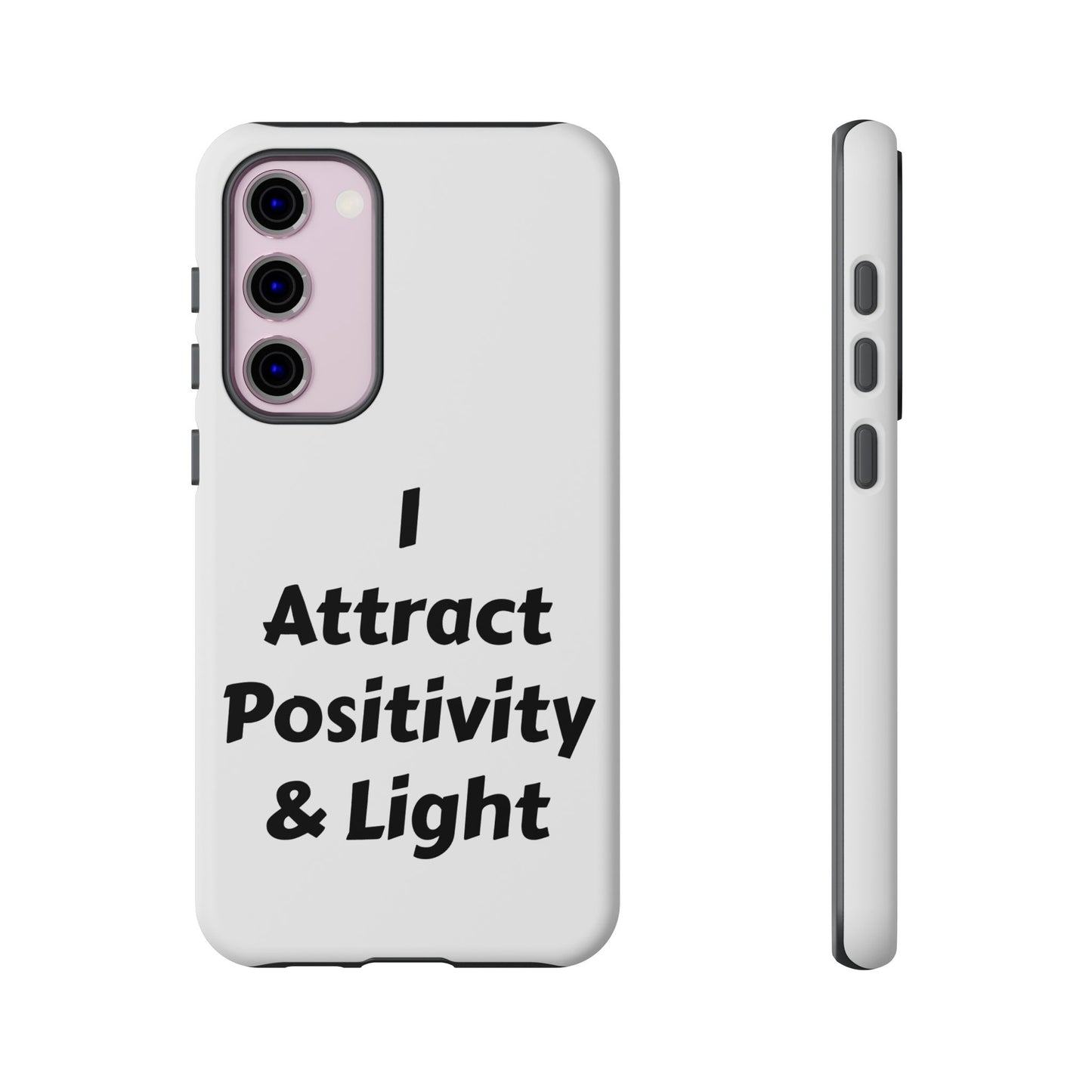 I Attract Positivity and Light | Tough Cases