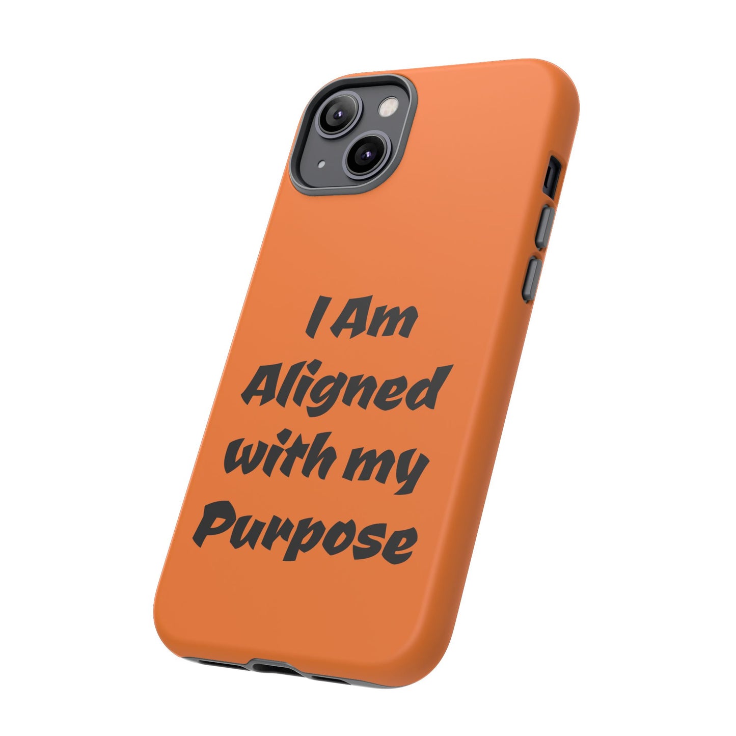 I am Aligned with my Purpose | Tough Cases