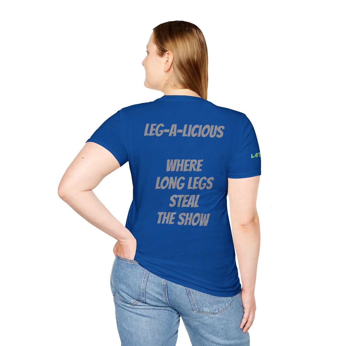 Leg-A-Licious: Where Legs Steal the Show | Unisex T-Shirt