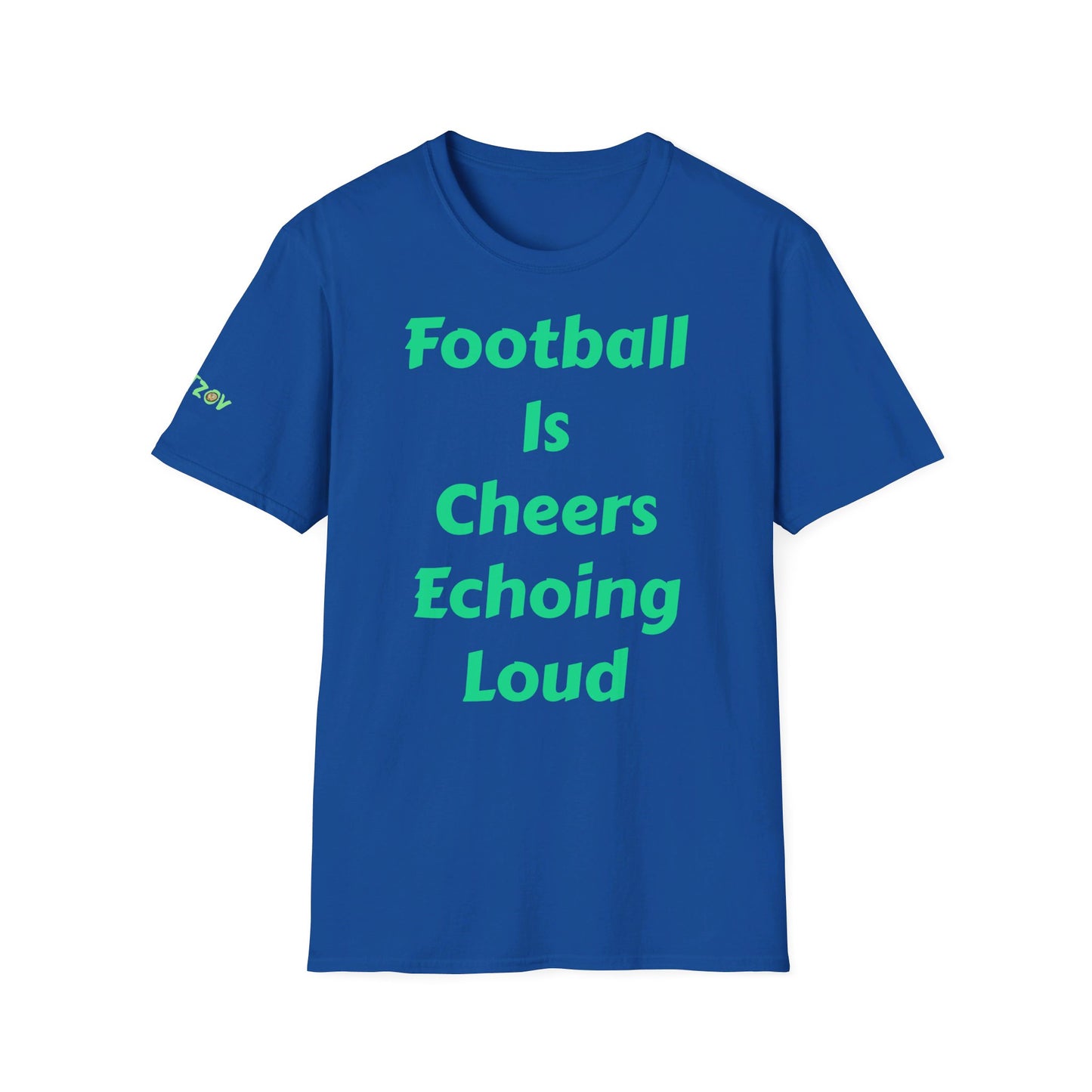 Football is cheers echoing loud | Men's T-Shirt