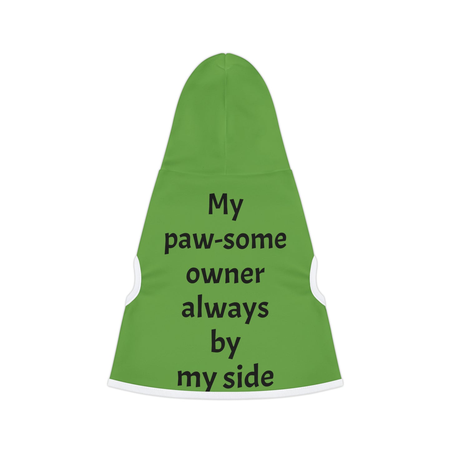 My paw-some owner, always by my side | Pet Hoodie