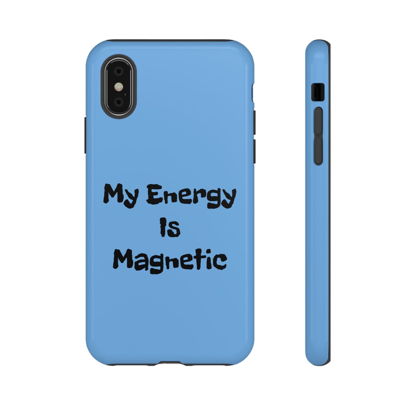 My Energy Is Magnetic | Tough Cases